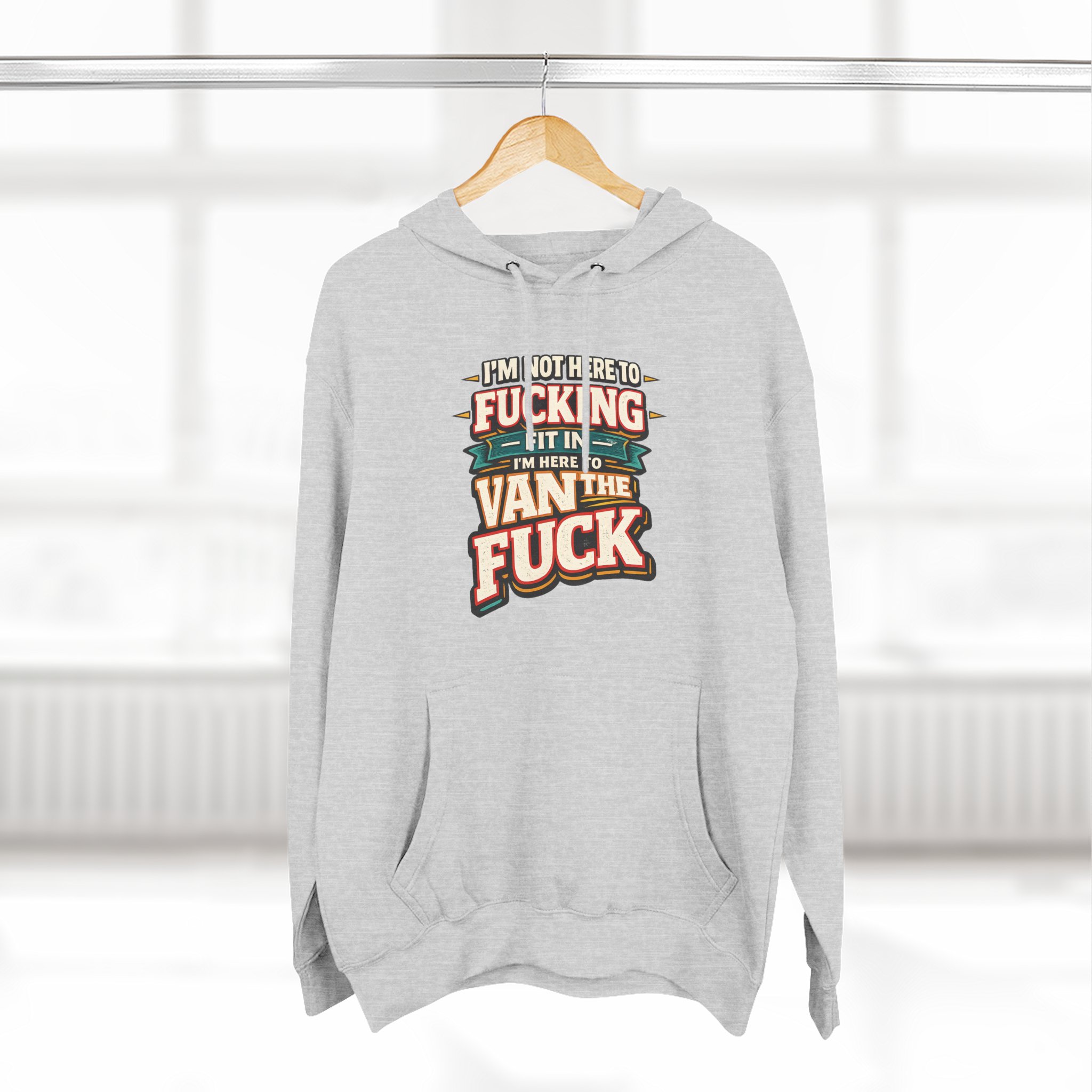 Three-Panel Fleece Hoodie - "I´m Not Here To Fucking Fit In" Design F**K-Line