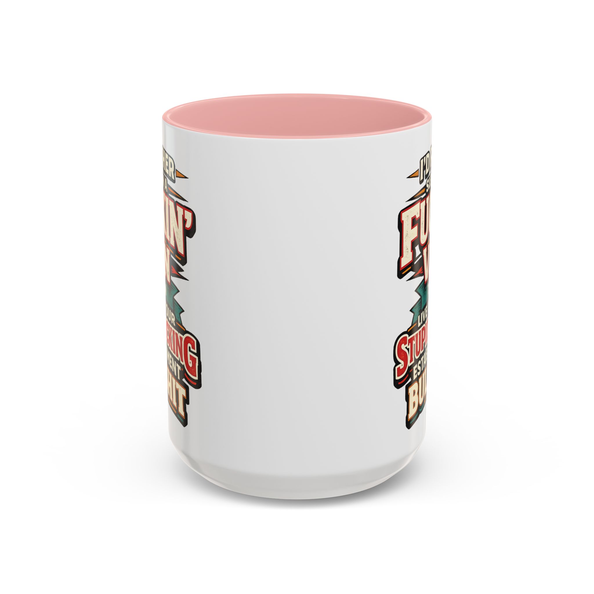 Accent Coffee Mug (11, 15oz) — "I´d Rather Sleep in A Fucking Van" Design F**K-Line