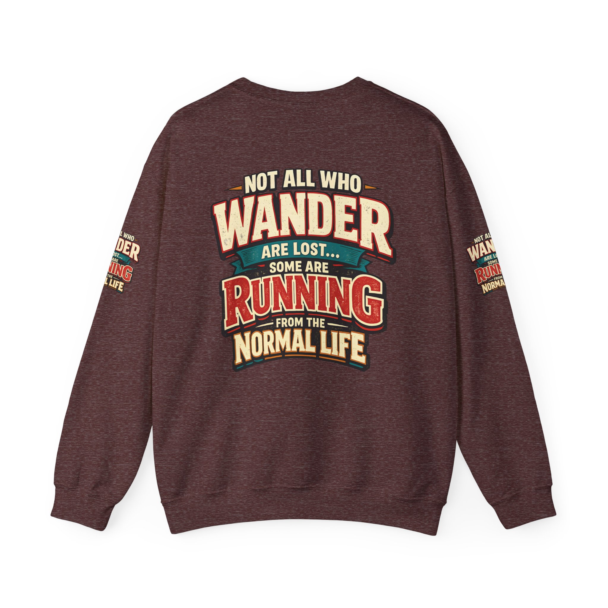 15905452263454531309_2048.jpeg Unisex Heavy Blend™ Crewneck Sweatshirt — "Not All Who Wander Are Lost" Design F**K-Line