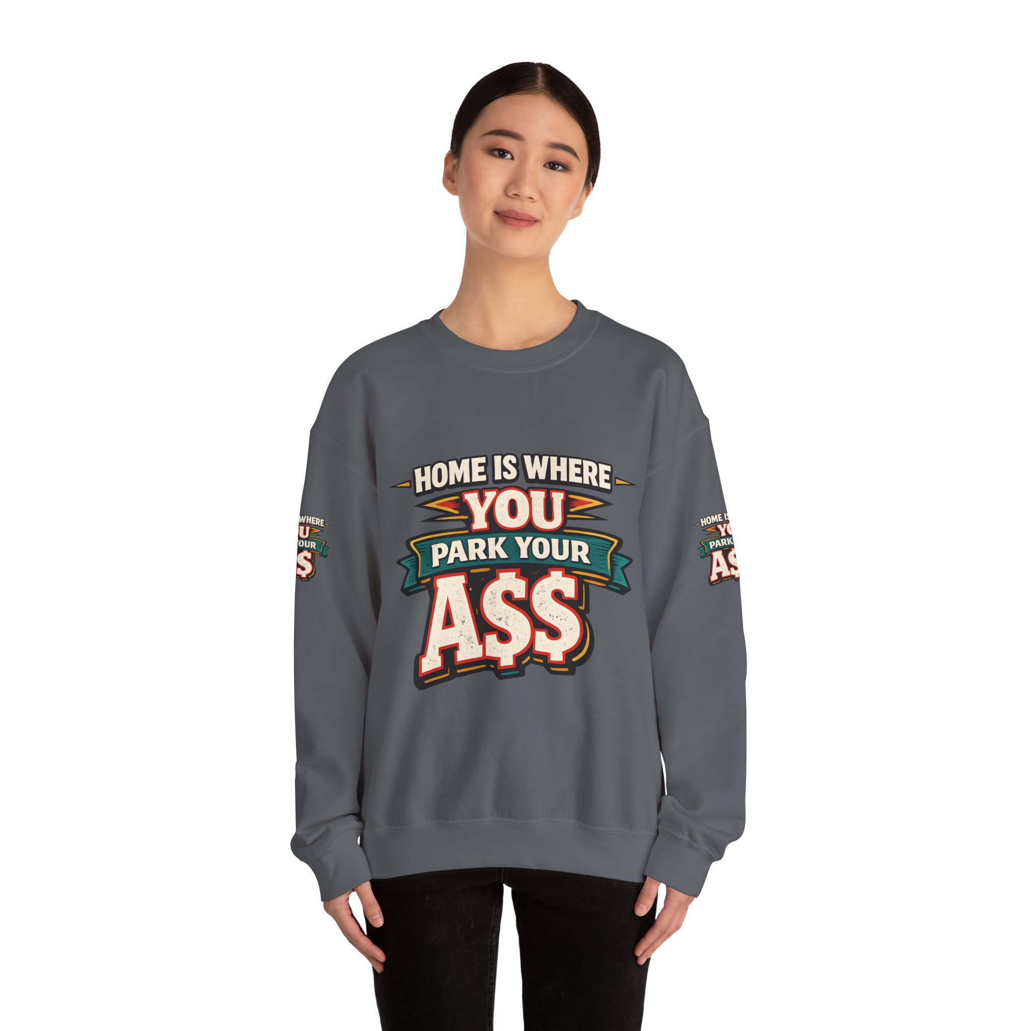 Unisex Heavy Blend™ Crewneck Sweatshirt — "Home Is Where You Park Your Ass" Design F**K-Line