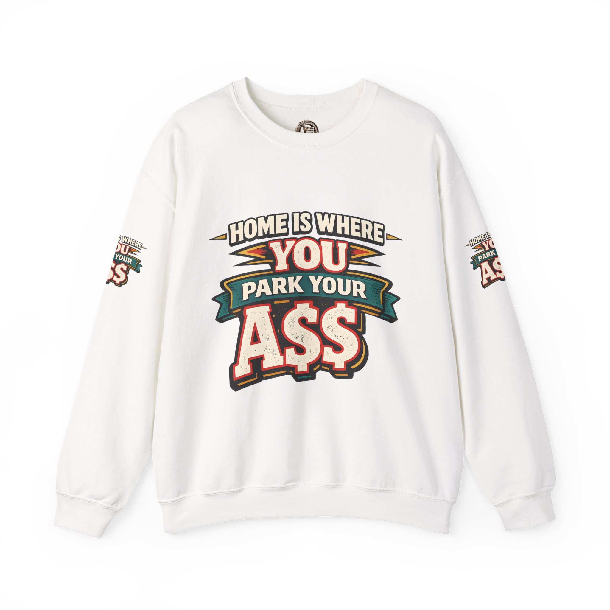 Unisex Heavy Blend™ Crewneck Sweatshirt — "Home Is Where You Park Your Ass" Design F**K-Line