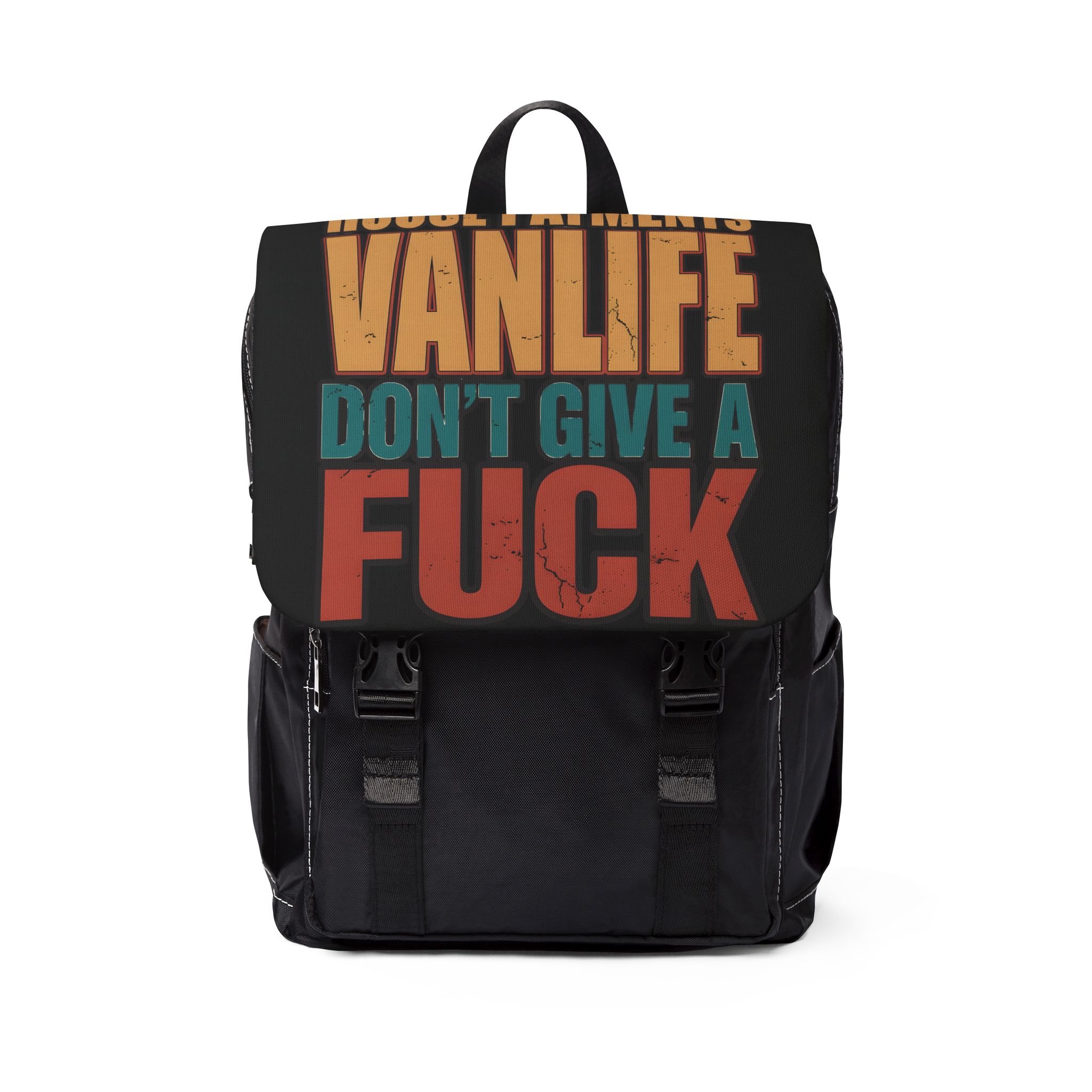 Unisex Casual Shoulder Backpack — "Sorry About Your House Payments" Design F**K-Line