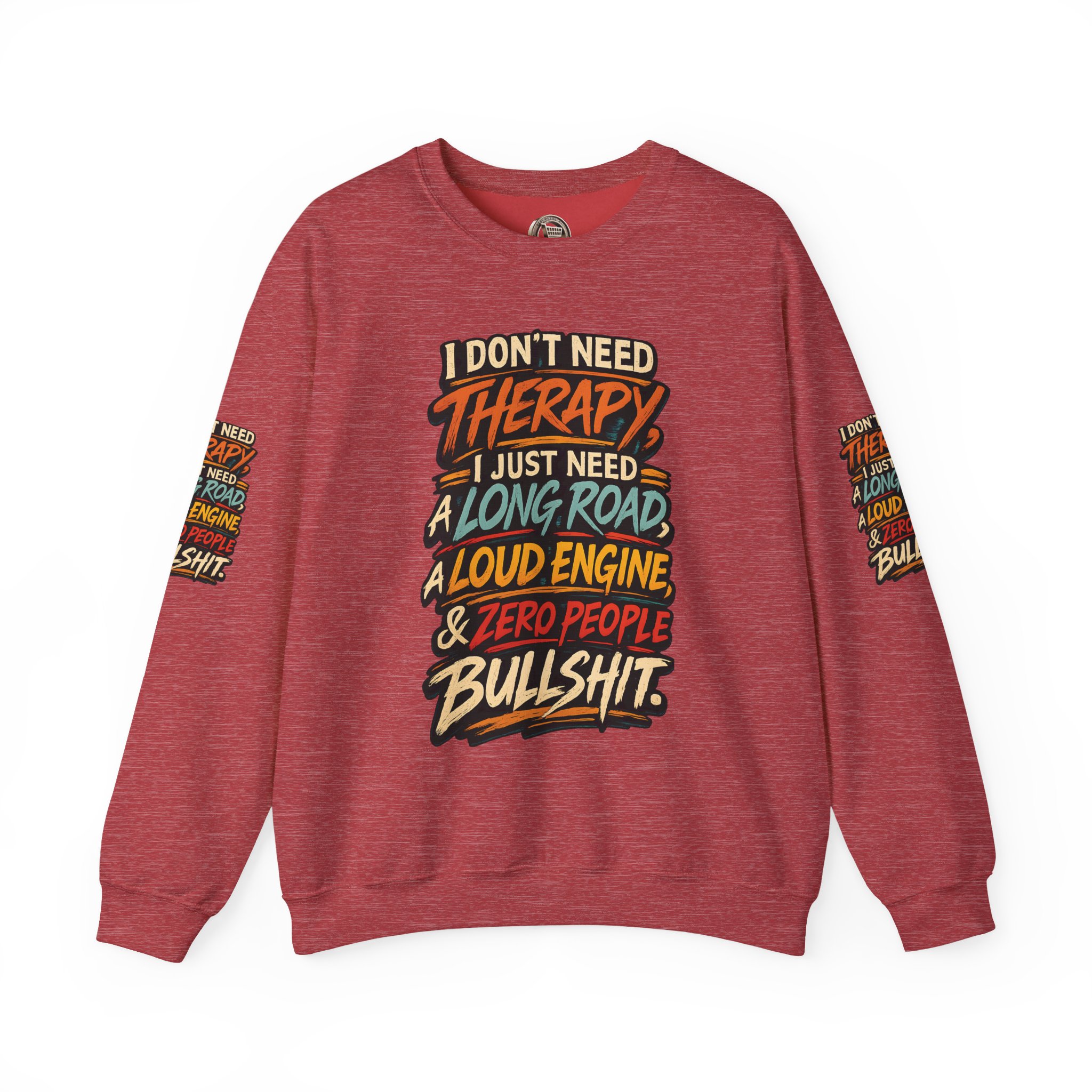 Unisex Heavy Blend™ Crewneck Sweatshirt — "I Dont Need Therapy" Design F**K-Line