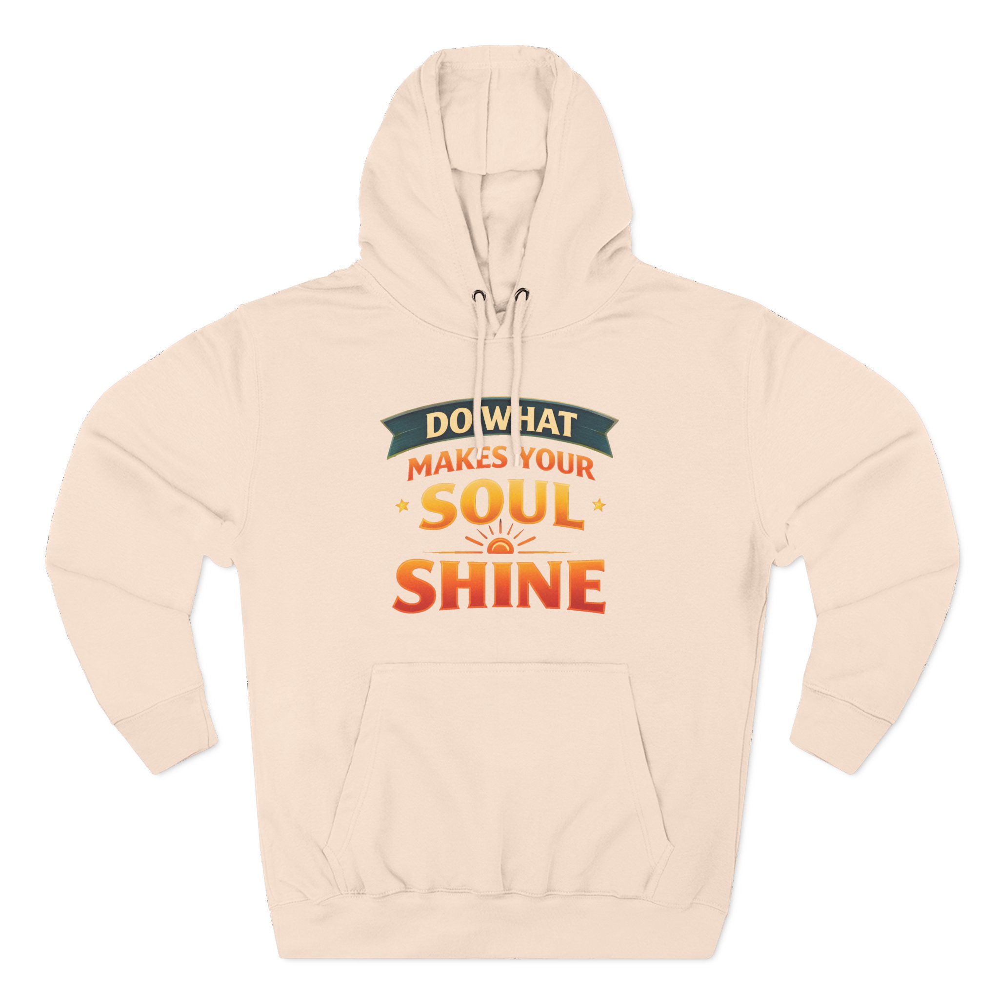 16083855369201781948_2048.jpeg Three-Panel Fleece Hoodie - "Do What Makes Your Soul Shine" Design Scenic-Line