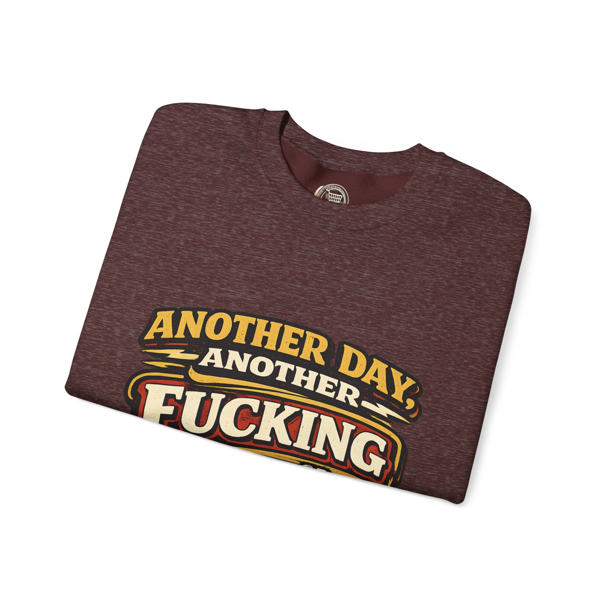 Unisex Heavy Blend™ Crewneck Sweatshirt — "Another Day" Design F**K-Line