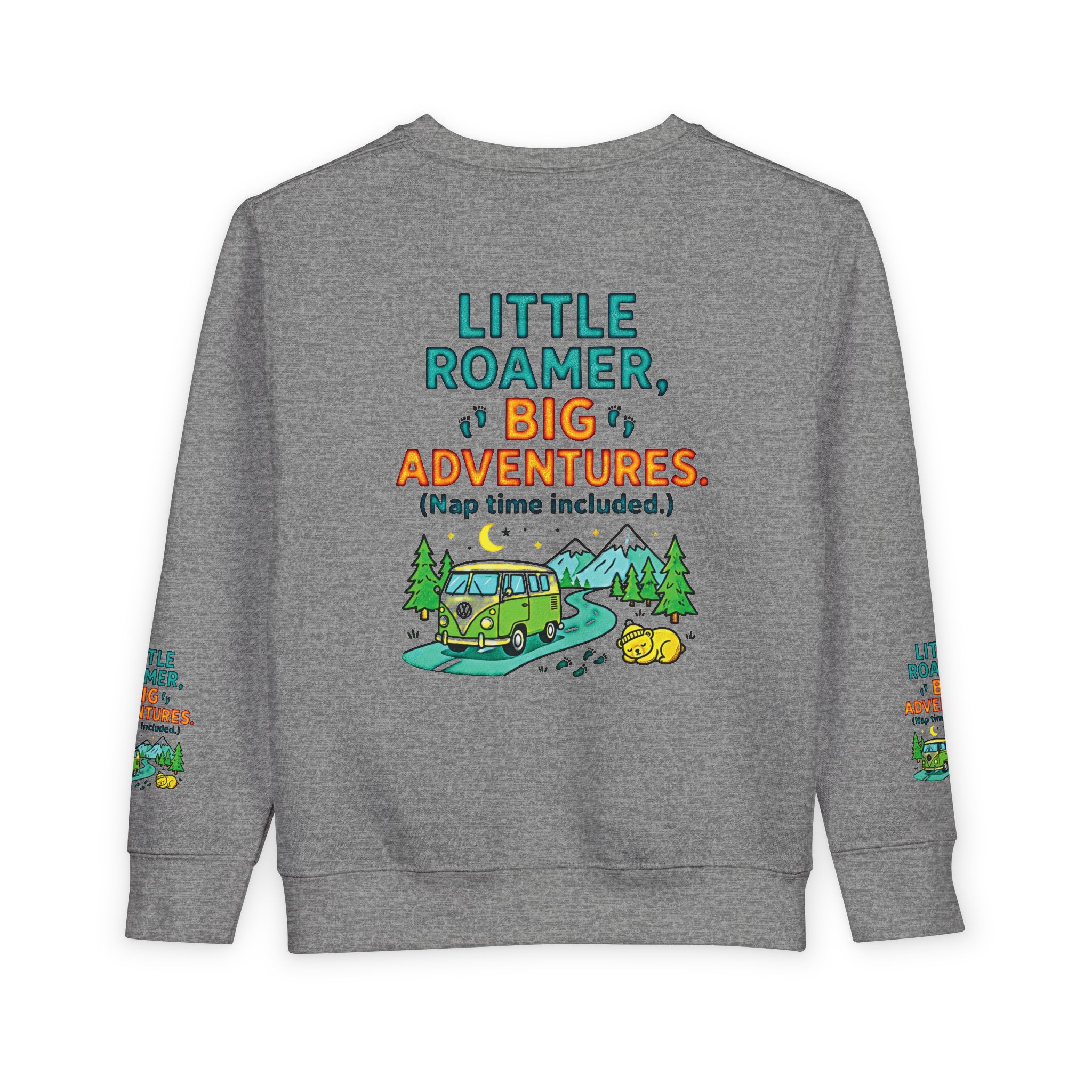 Toddler Sweatshirt(Rabbit Skins) — "Little Roamer, Big Adventures-Nap Time Included" Camper Pullover