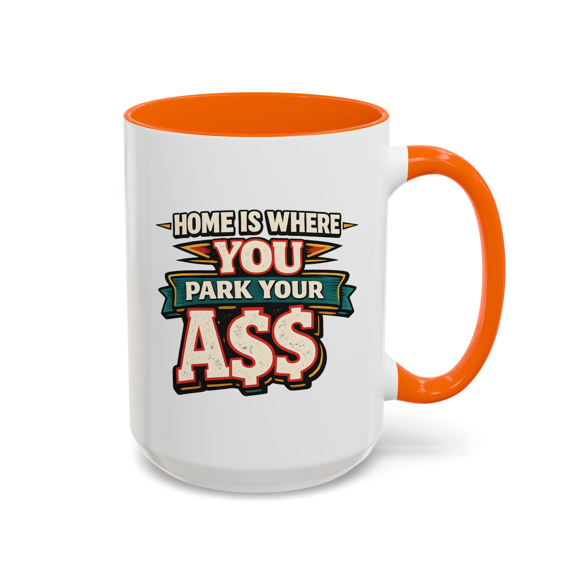 16129615008780485129_2048.jpeg Accent Coffee Mug (11, 15oz) — "Home Is Where You Park Your Ass" Design F**K-Line