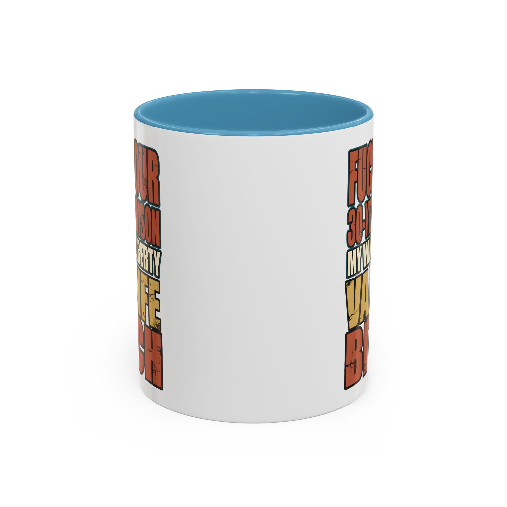 Accent Coffee Mug (11, 15oz) — "Fuck Your 30 Year" Design F**K-Line