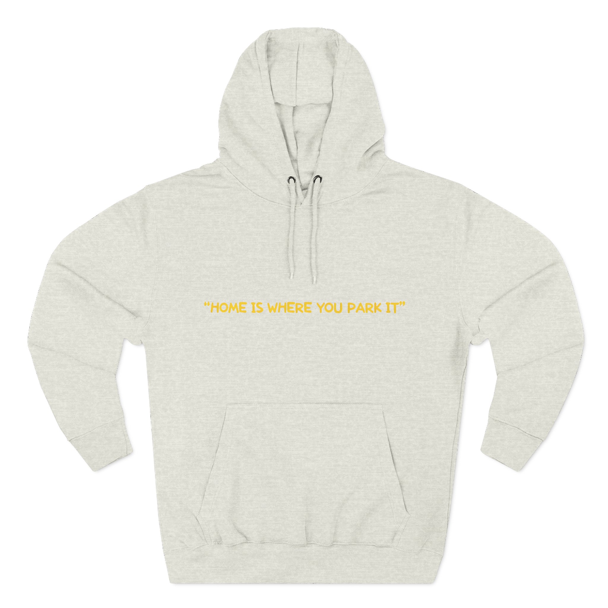 Three-Panel Fleece Hoodie - "Home Is Where You Park It" Design Sitcom-Line