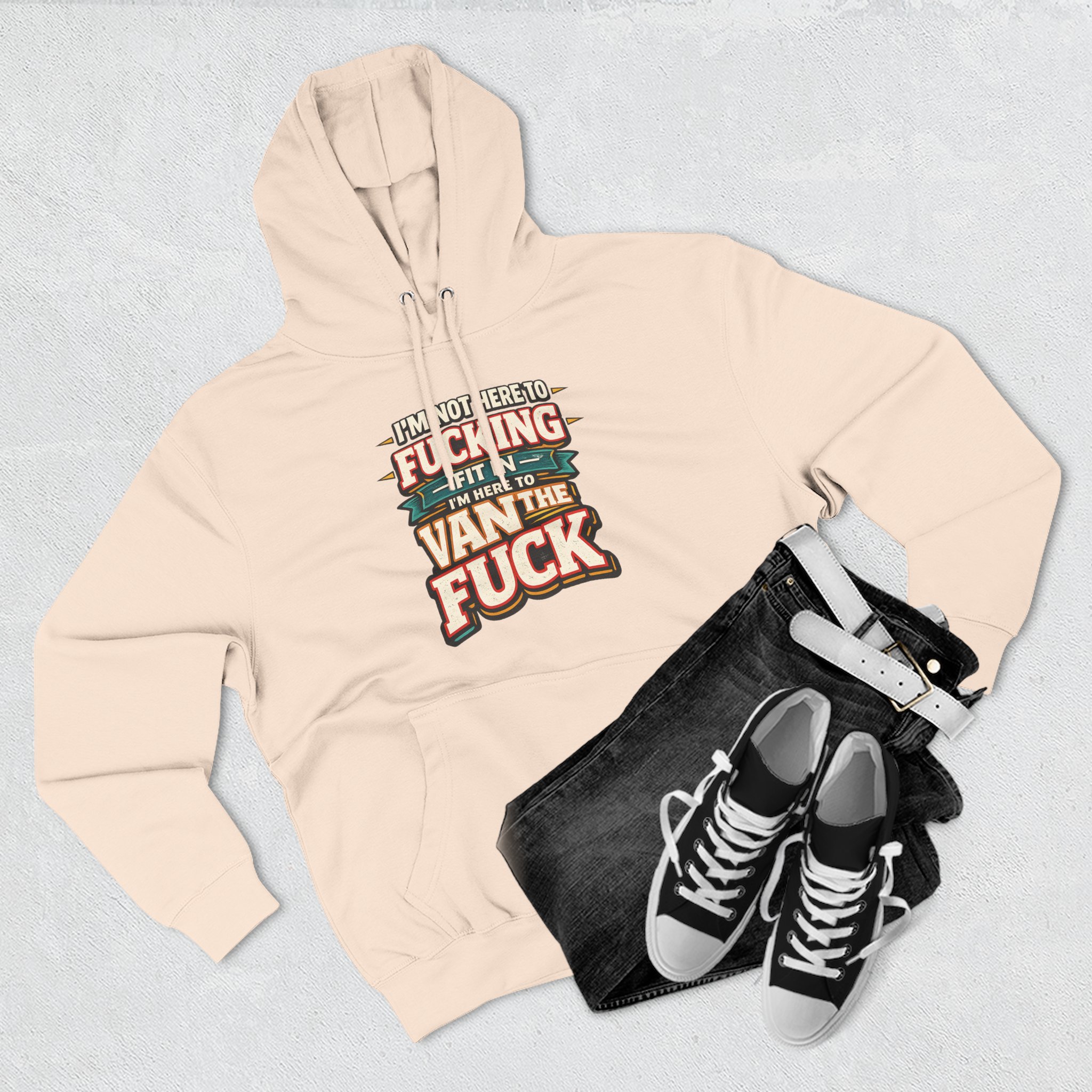 Three-Panel Fleece Hoodie - "I´m Not Here To Fucking Fit In" Design F**K-Line