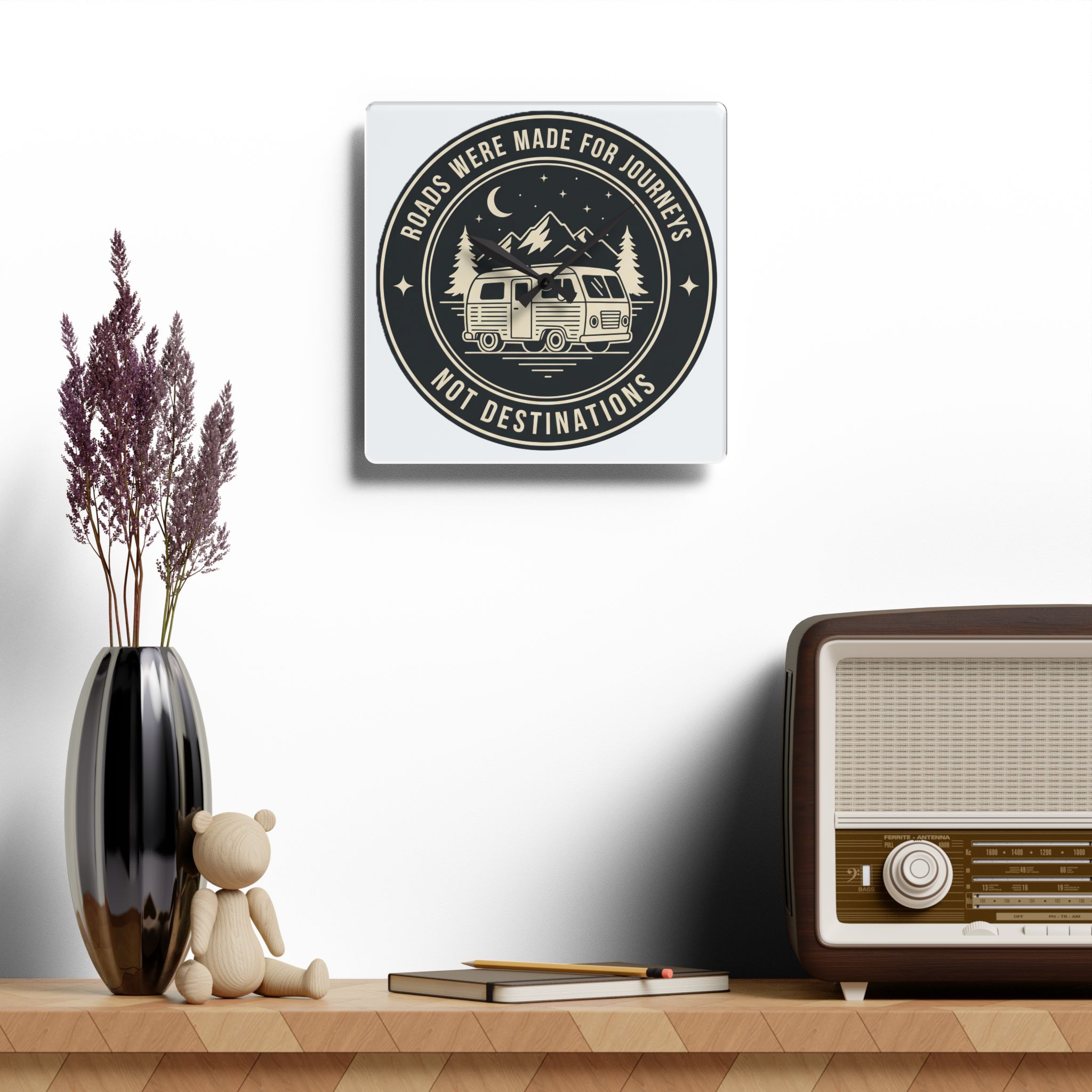 Acrylic Wall Clock — "ROAD WHERE MADE FOR JOURNEYS-NOT DESTINATIONS" Camper Van Outdoor Clock
