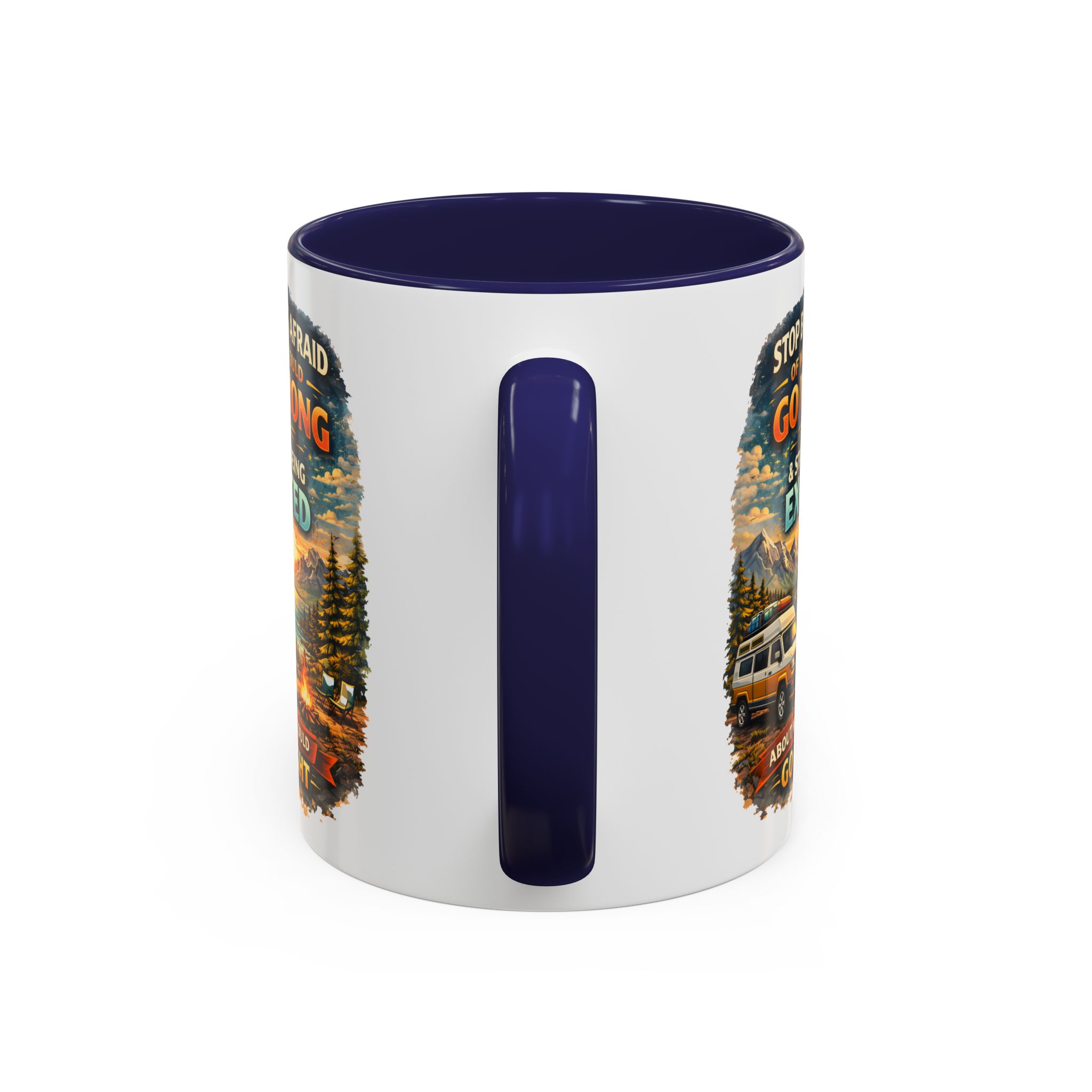 Accent Coffee Mug (11, 15oz) — "Stop Being Afraid Of What Could Go Wrong" Design Scenic-Line