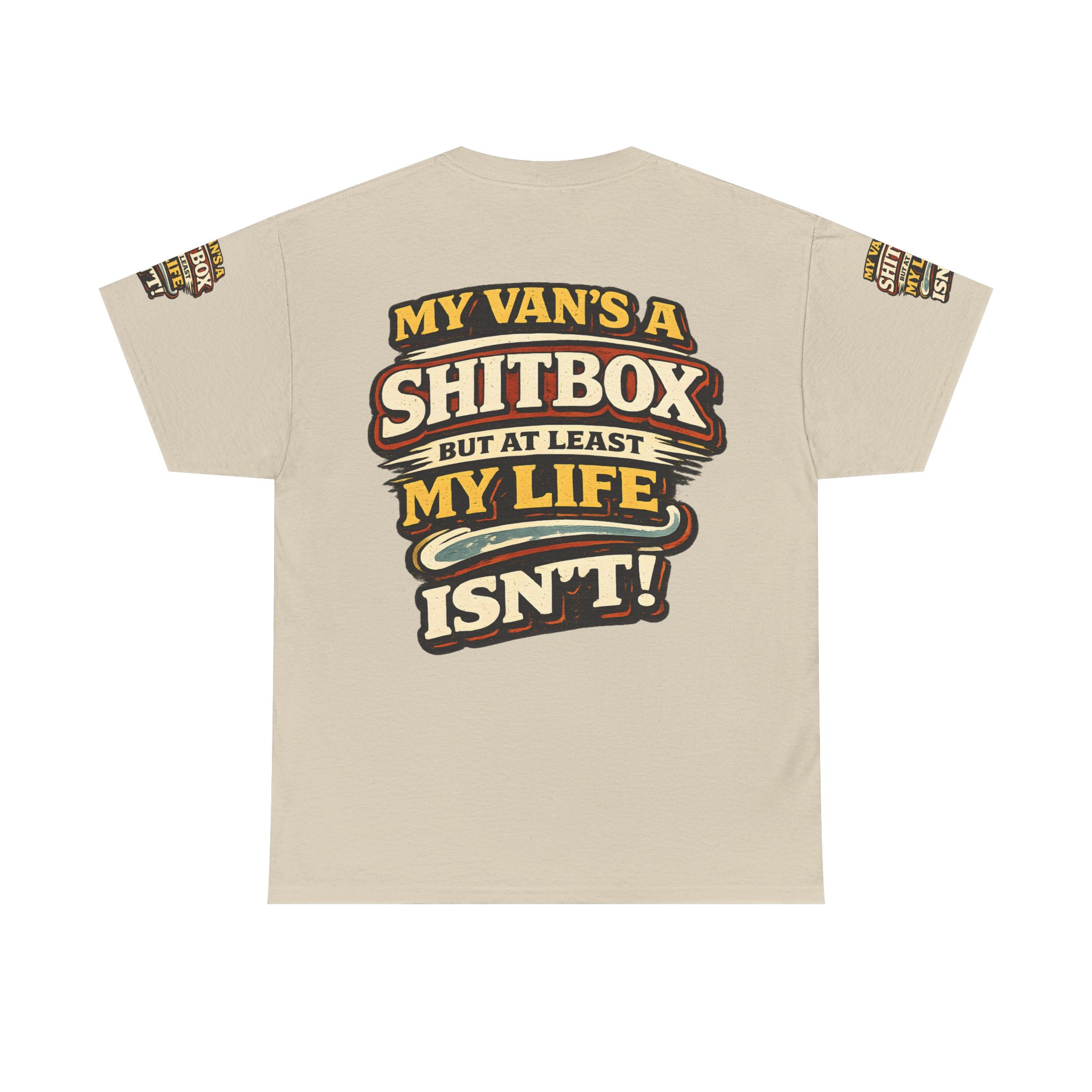 Unisex Heavy Cotton Tee — "My Van`s A Shitbox" Design F**K-Line