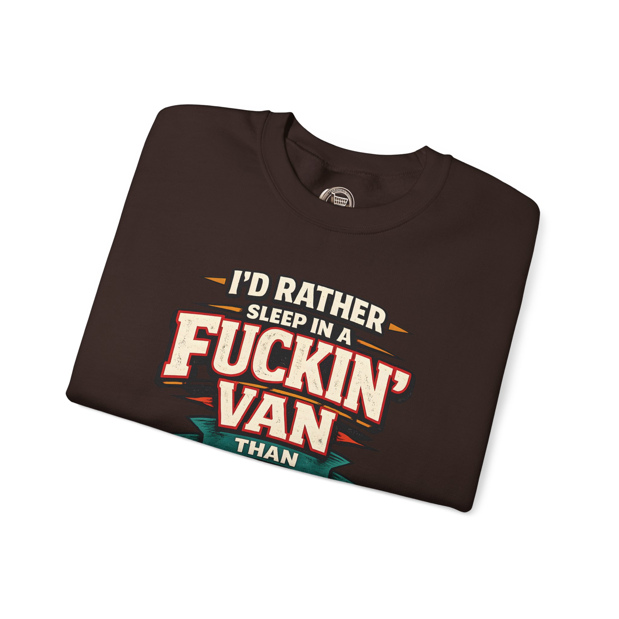 Unisex Heavy Blend™ Crewneck Sweatshirt — "I´d Rather Sleep in A Fucking Van" Design F**K-Line