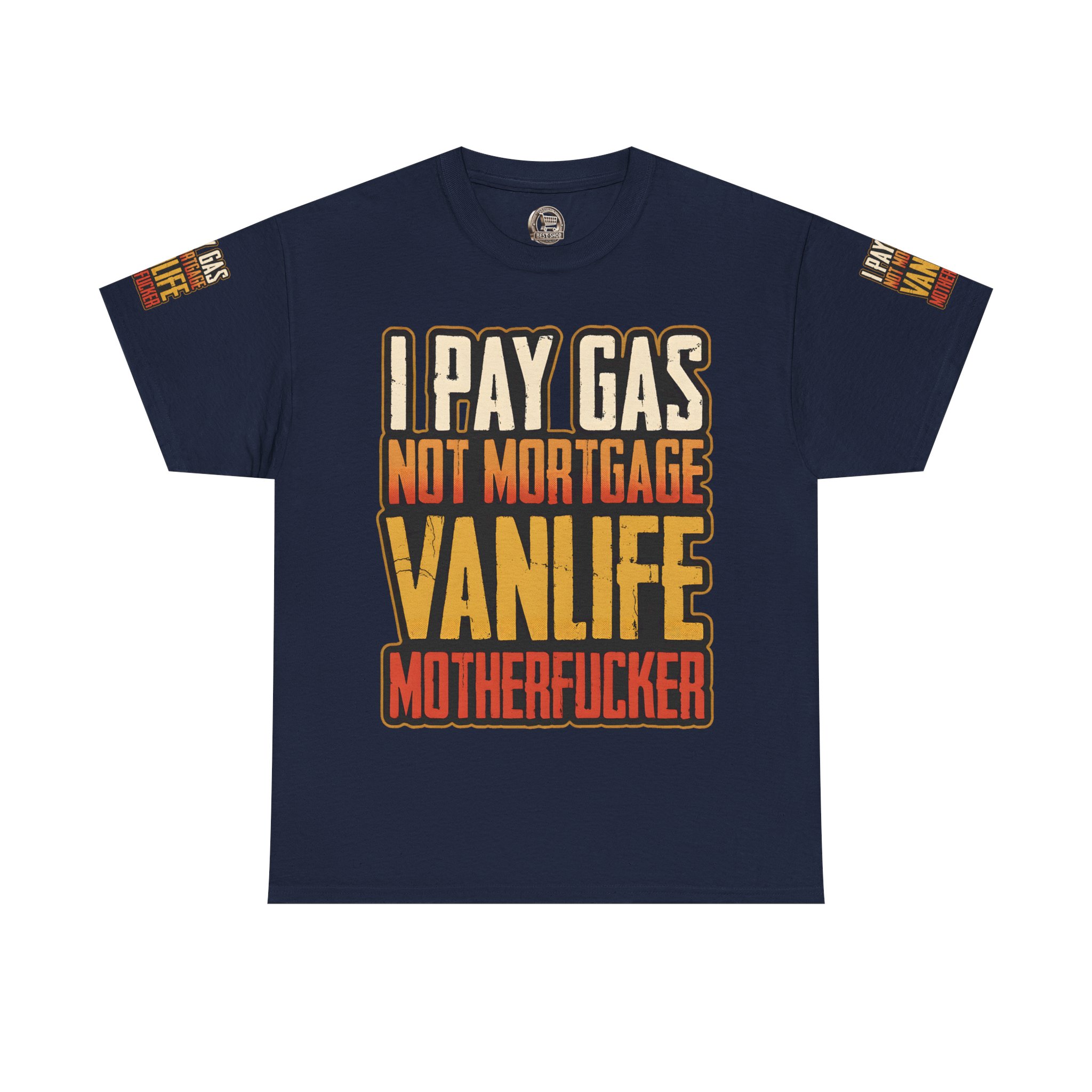 Unisex Heavy Cotton Tee — "I Pay Gas Not Mortgage" Design F**K-Line