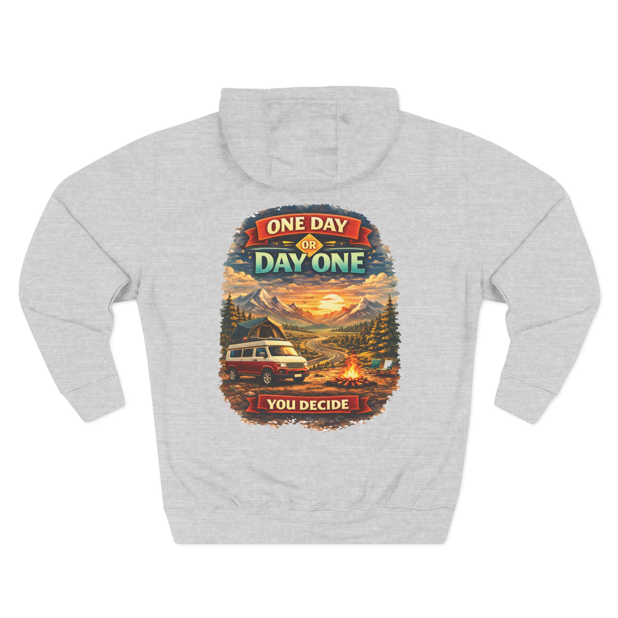 Three-Panel Fleece Hoodie - "One Day Or Day One" Design Scenic-Line