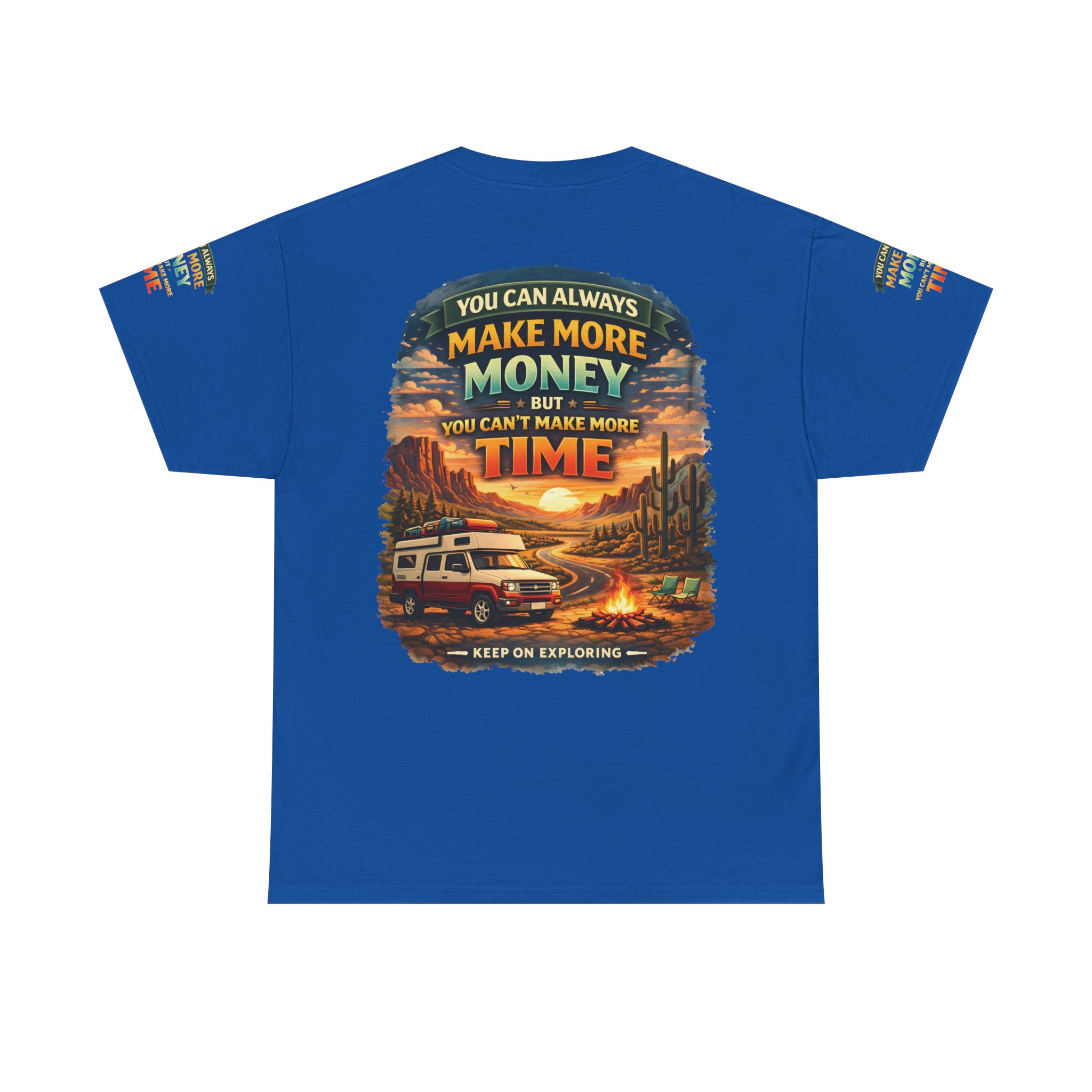 Unisex Heavy Cotton Tee — "You Can Always Make More Money" Design Scenic-Line