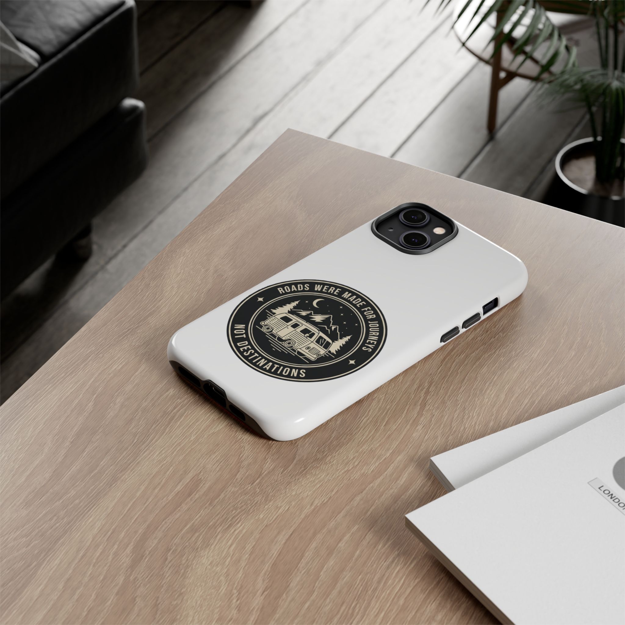 Phone Case — "ROAD WHERE MADE FOR JOURNEYS-NOT DESTINATIONS" Camper Van Design