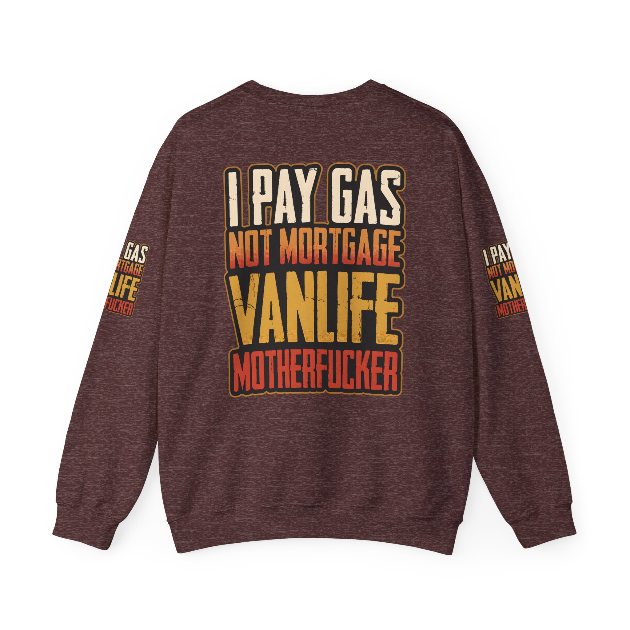 Unisex Heavy Blend™ Crewneck Sweatshirt — "I Pay Gas Not Mortgage" Design F**K-Line