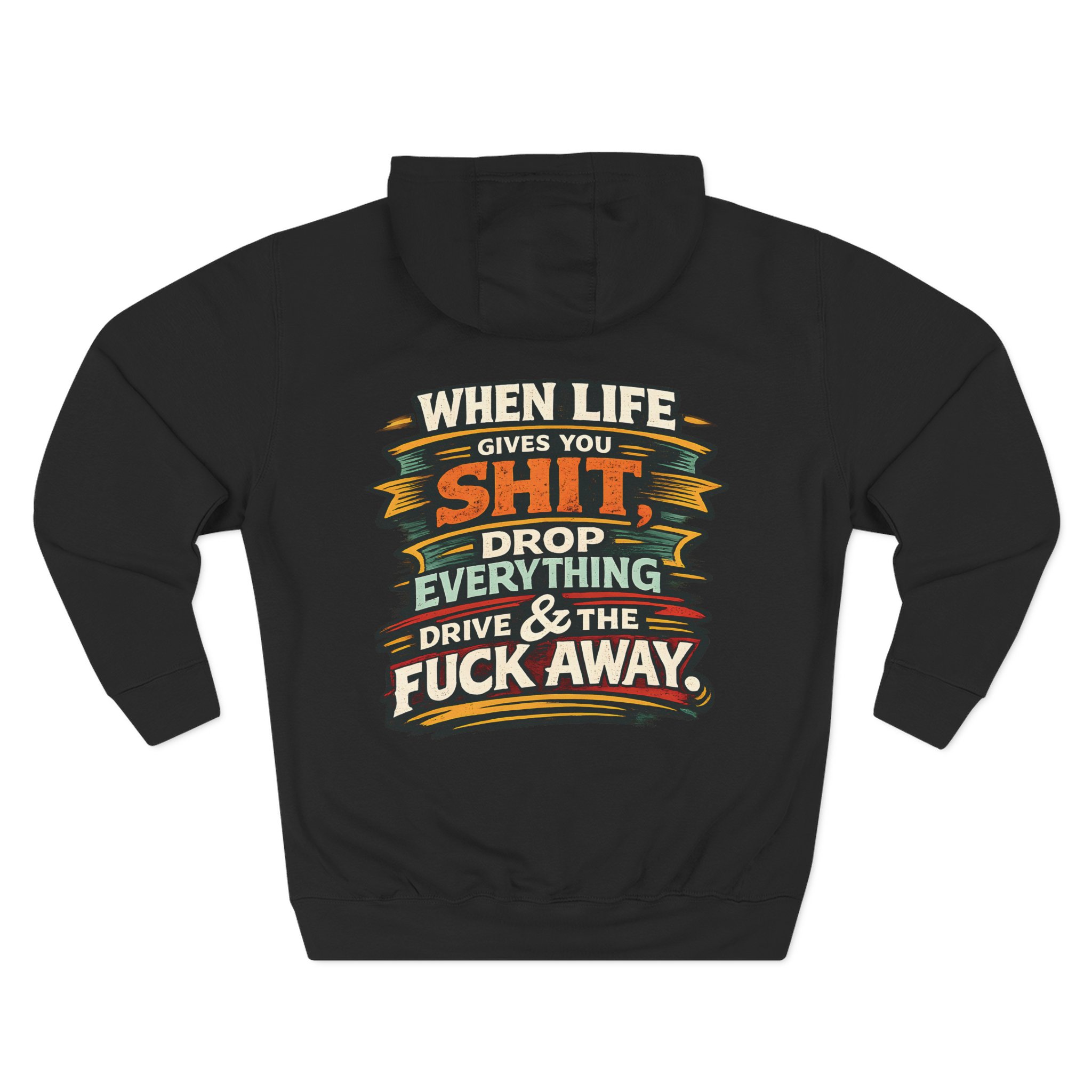 16393191122933129628_2048.jpeg Three-Panel Fleece Hoodie - "When Live Gives You Shit" Design F**K-Line