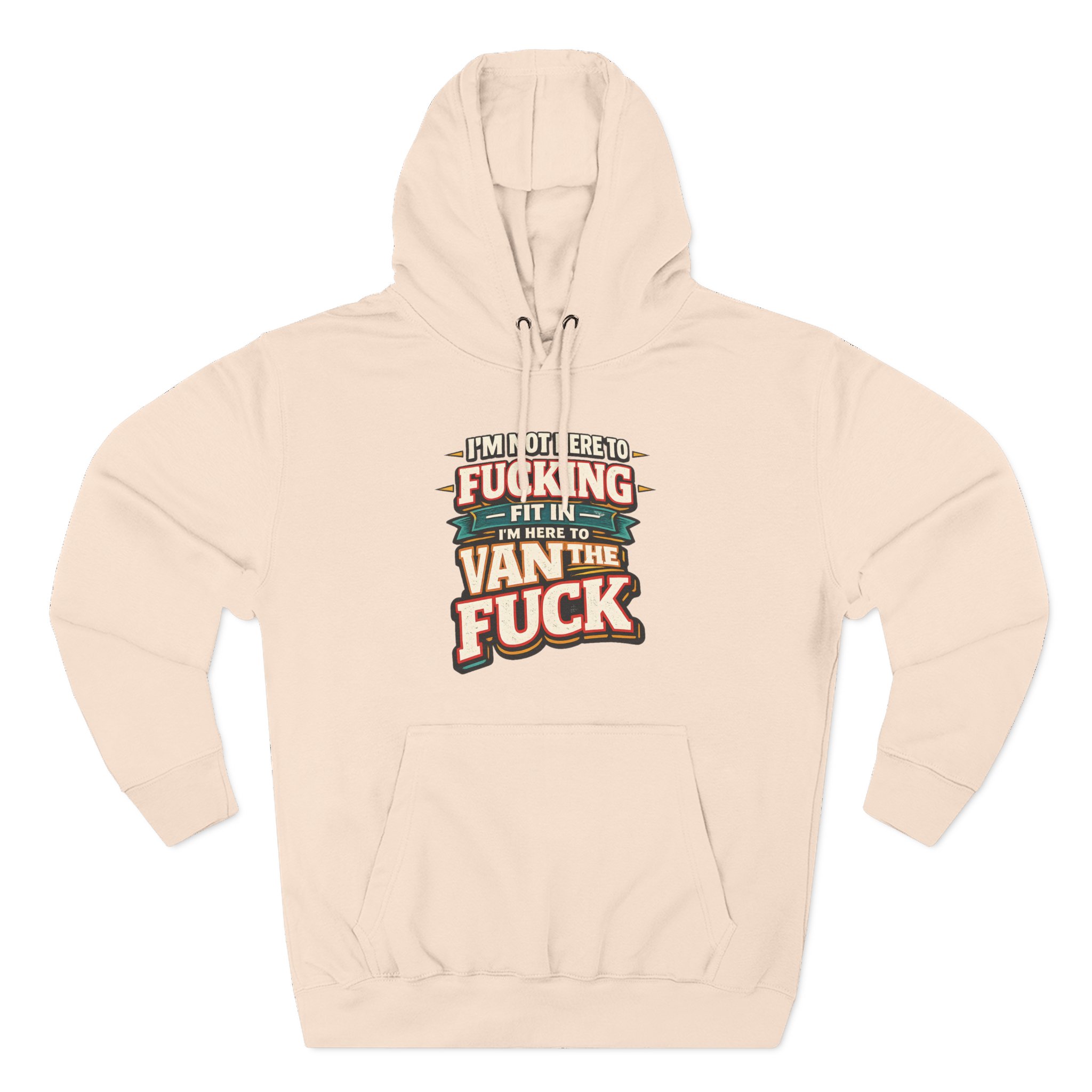 Three-Panel Fleece Hoodie - "I´m Not Here To Fucking Fit In" Design F**K-Line