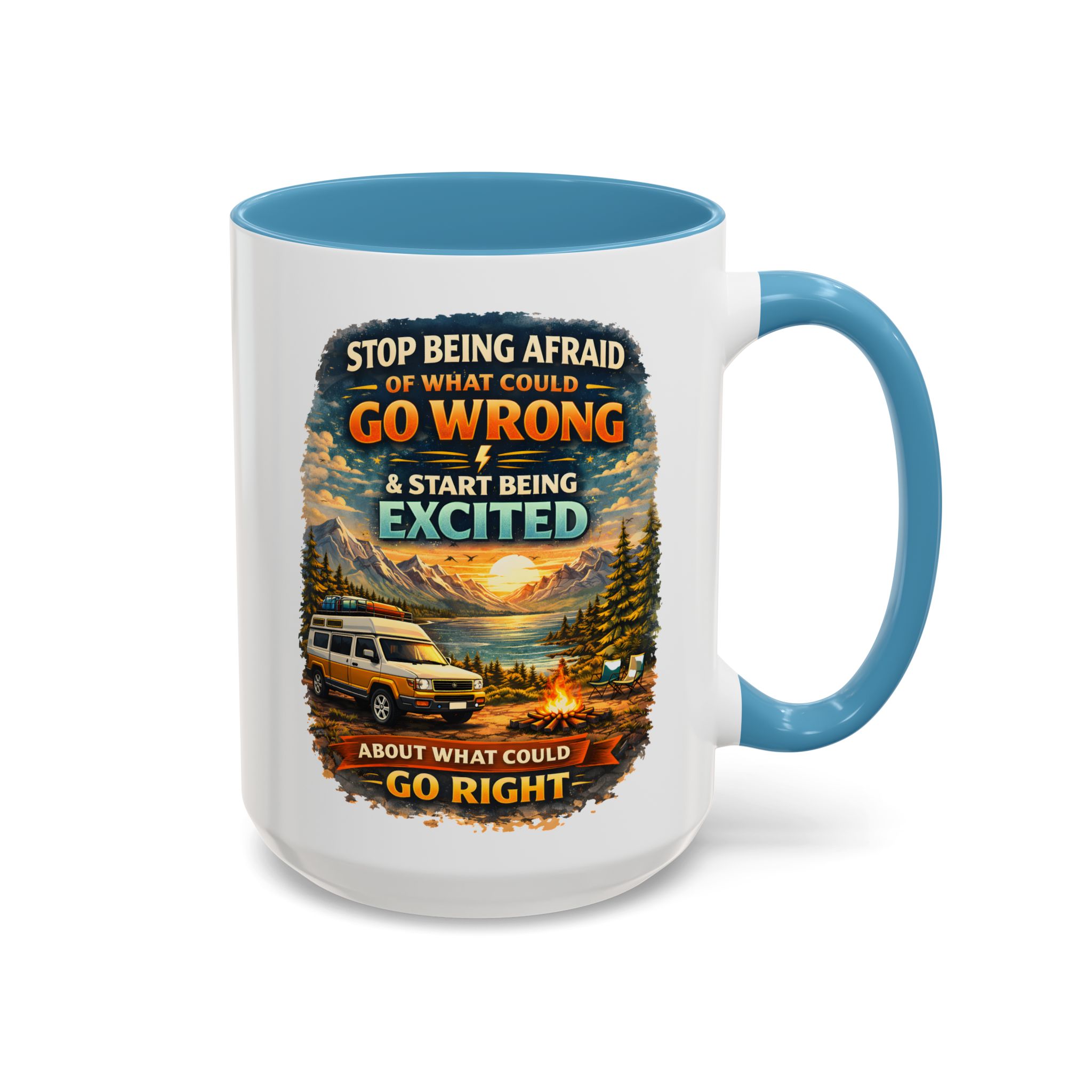Accent Coffee Mug (11, 15oz) — "Stop Being Afraid Of What Could Go Wrong" Design Scenic-Line