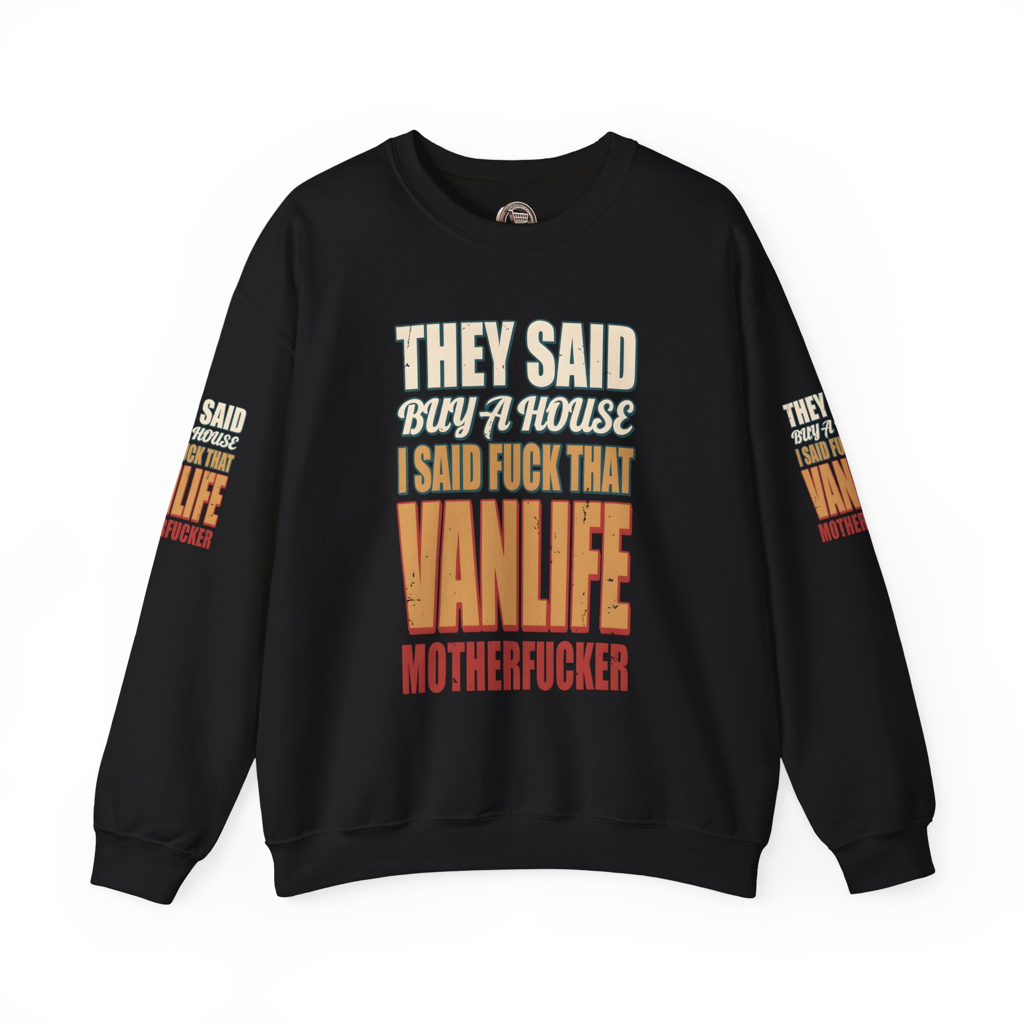 Unisex Heavy Blend™ Crewneck Sweatshirt — "They Said Buy A House" Design F**K-Line