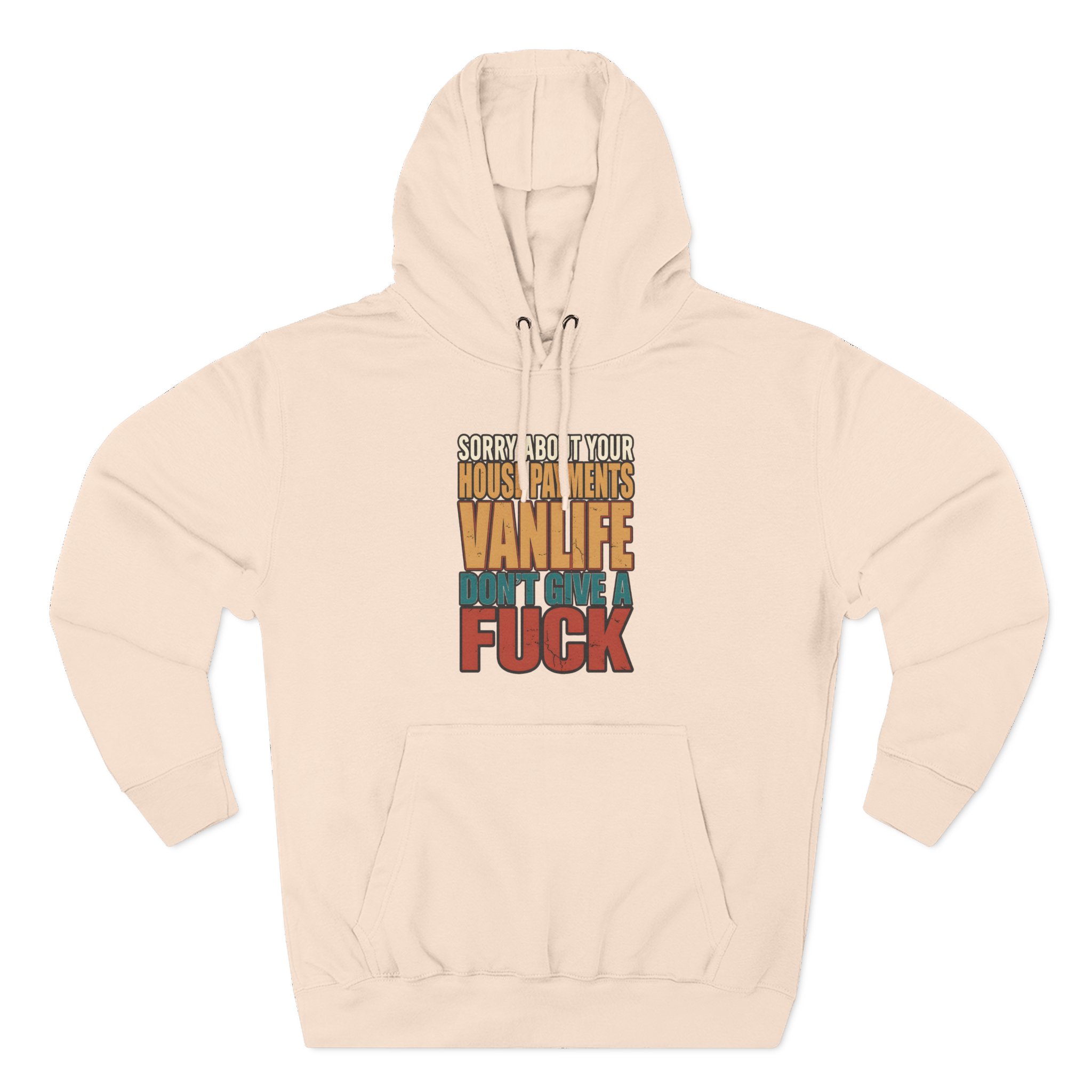 Three-Panel Fleece Hoodie - "Sorry About Your House Payments" Design F**K-Line