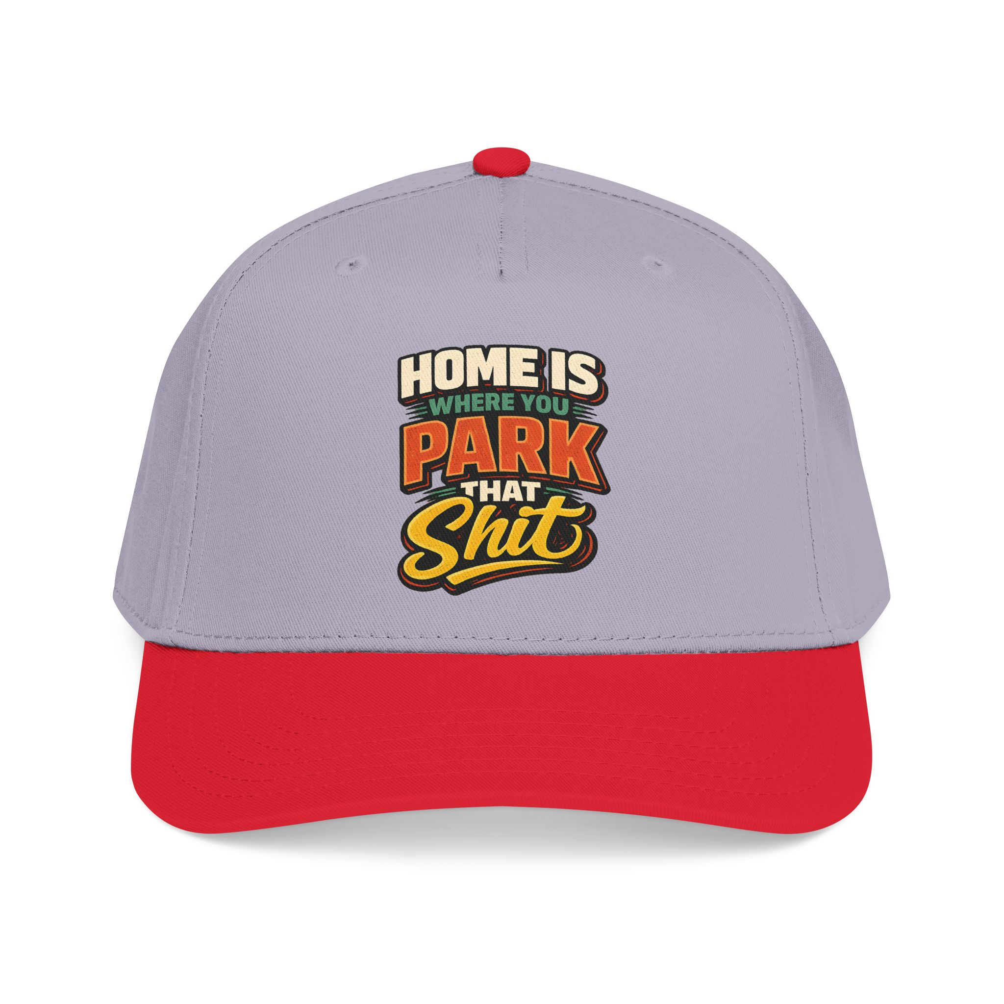Baseball Cap - "Home Is Where You Park That Shit" Design F**K-Line
