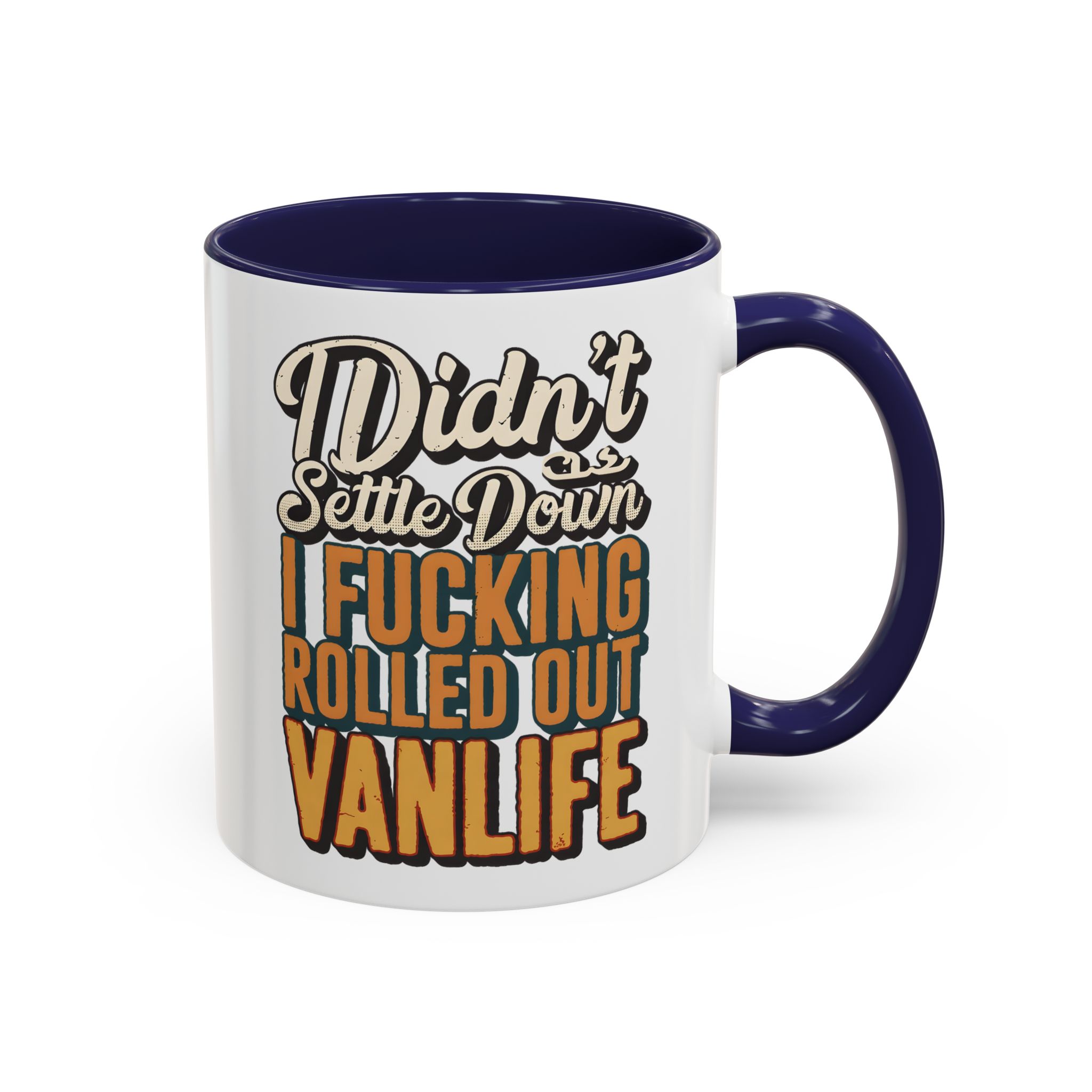 Accent Coffee Mug (11, 15oz) — "Dind´t Settle Down" Design F**K-Line