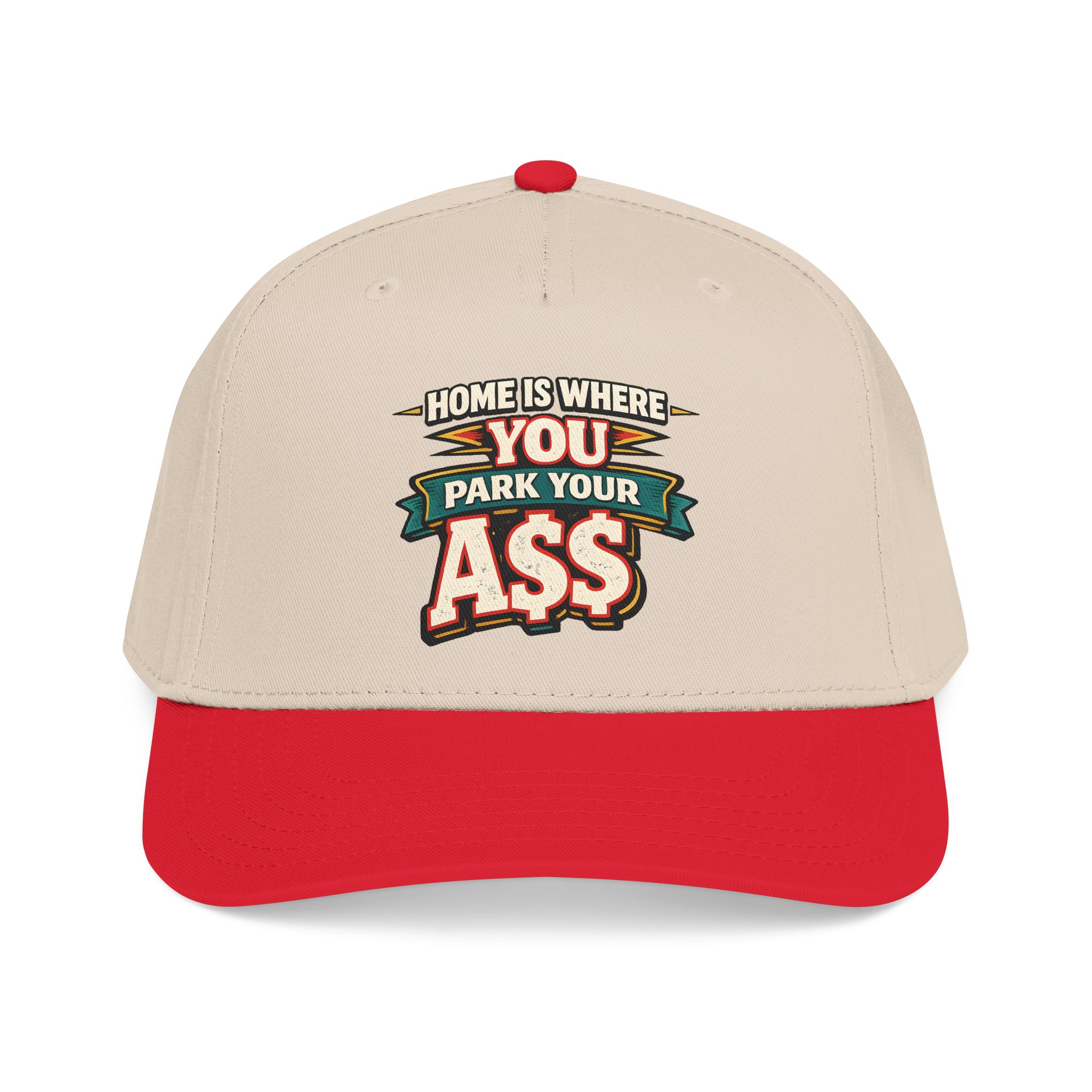 Baseball Cap - "Home Is Where You Park Your Ass" Design F**K-Line