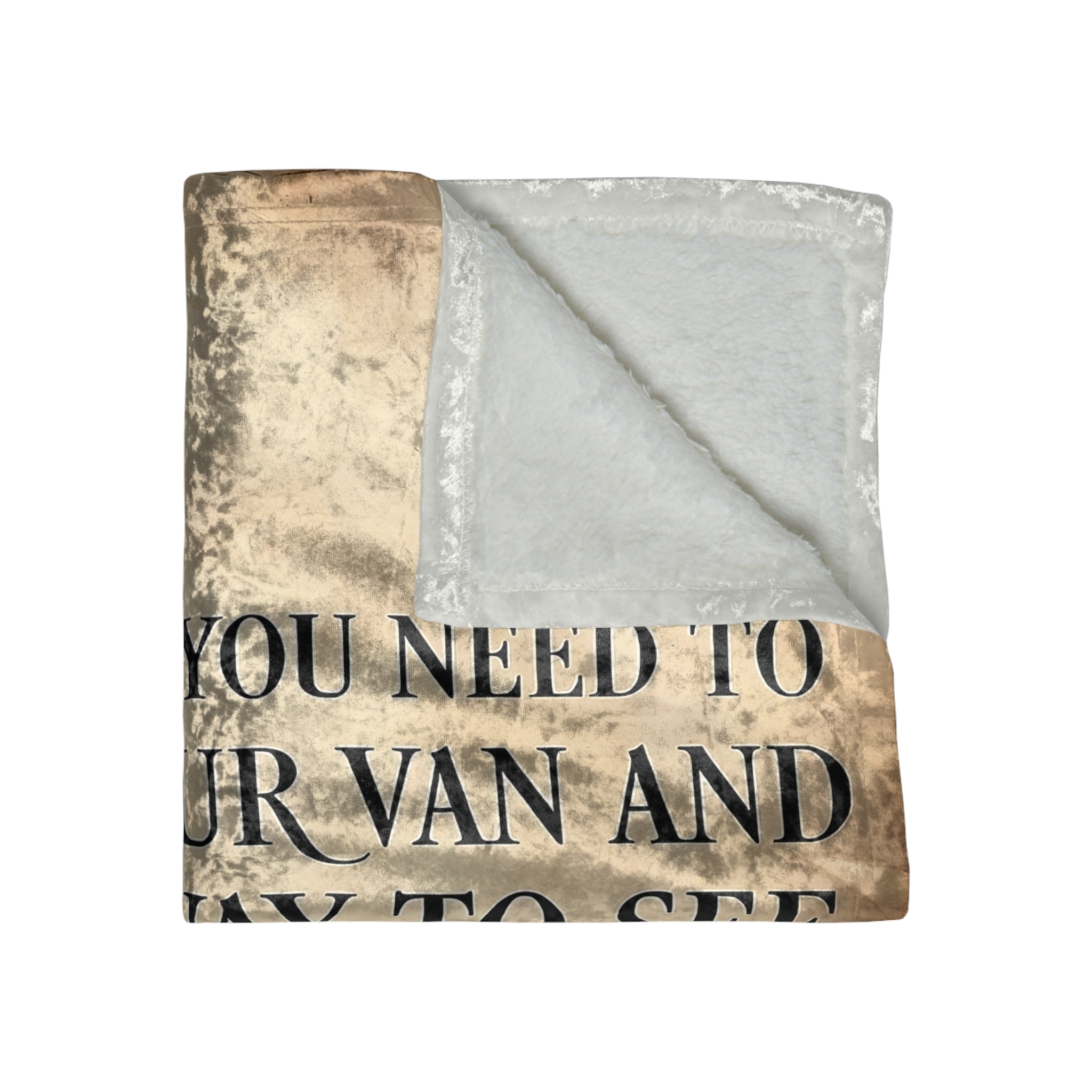 Crushed Velvet Blanket – "Sometimes You Need to Get in Your Van and Drive Away" Cozy Throw
