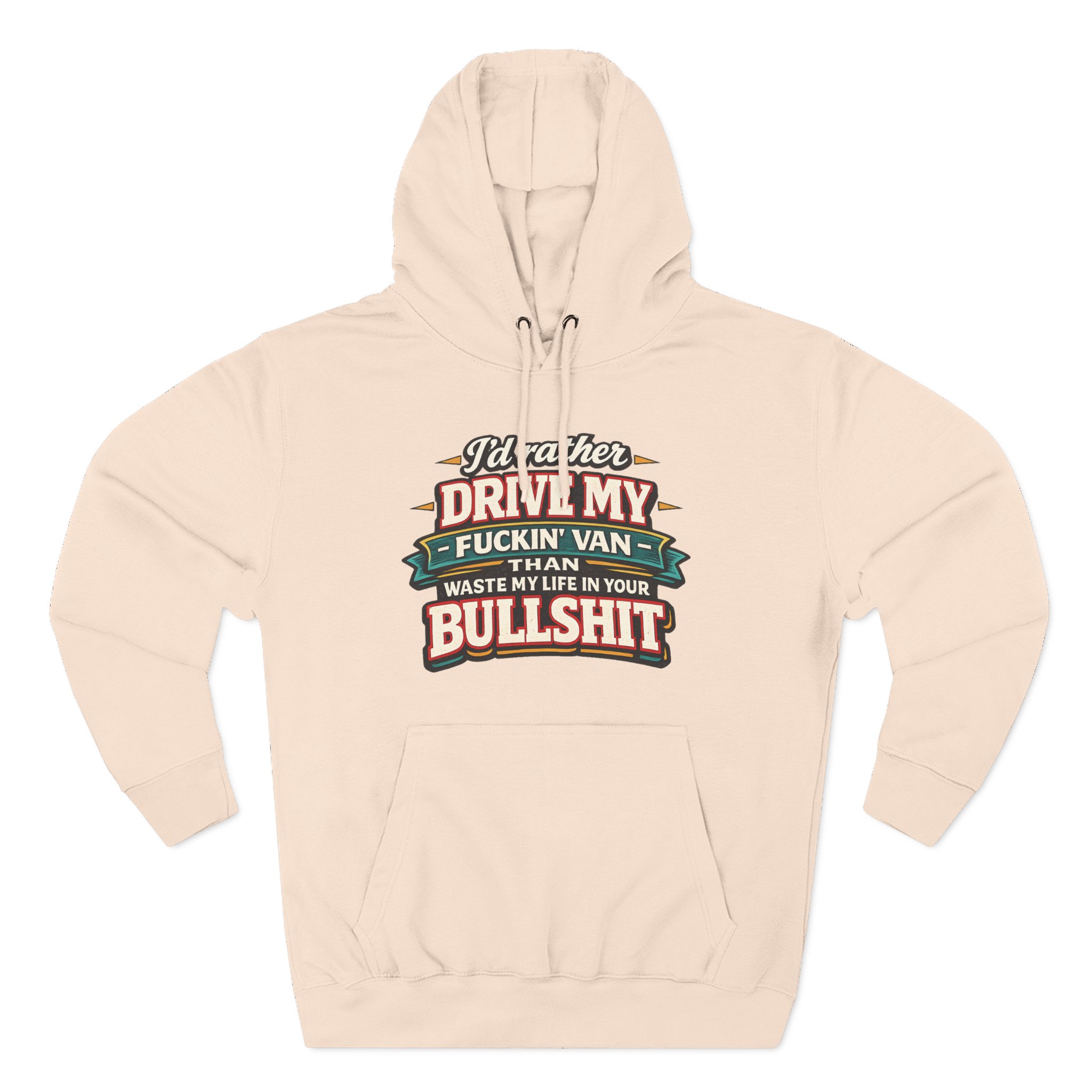 Three-Panel Fleece Hoodie - "I´d Rather Drive My Fucking Van" Design F**K-Line