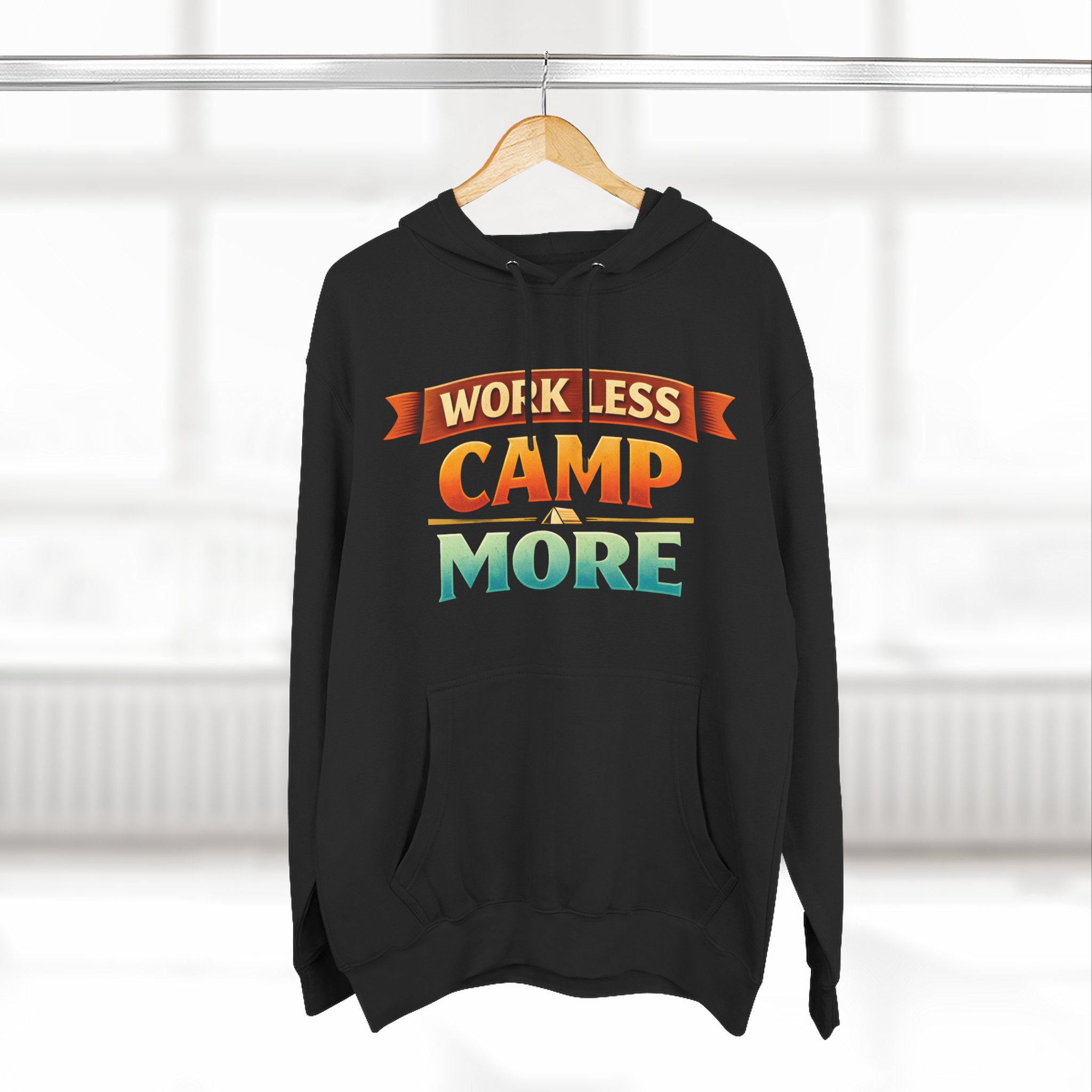 Three-Panel Fleece Hoodie - "Work Less-Camp More" Design Scenic-Line