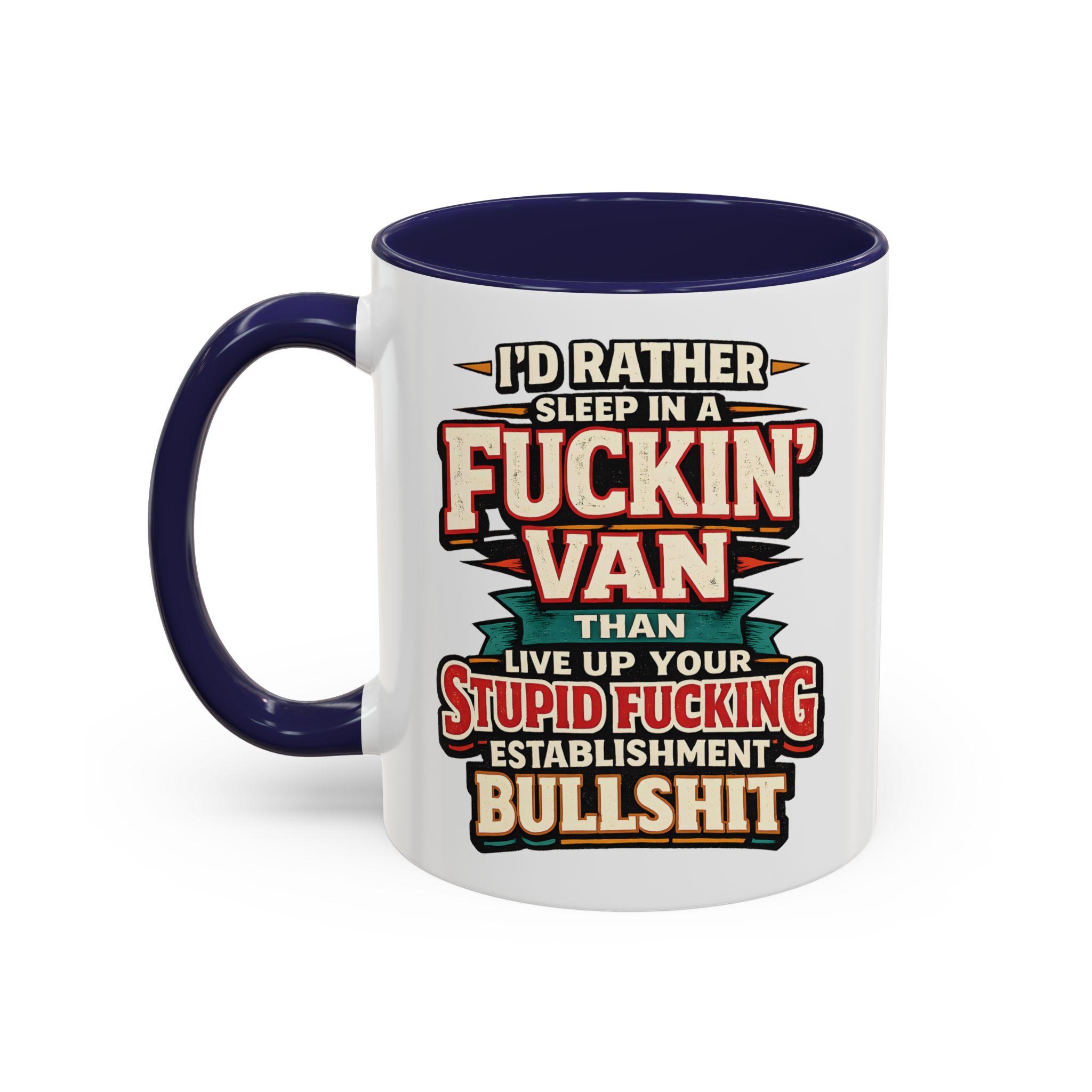 Accent Coffee Mug (11, 15oz) — "I´d Rather Sleep in A Fucking Van" Design F**K-Line