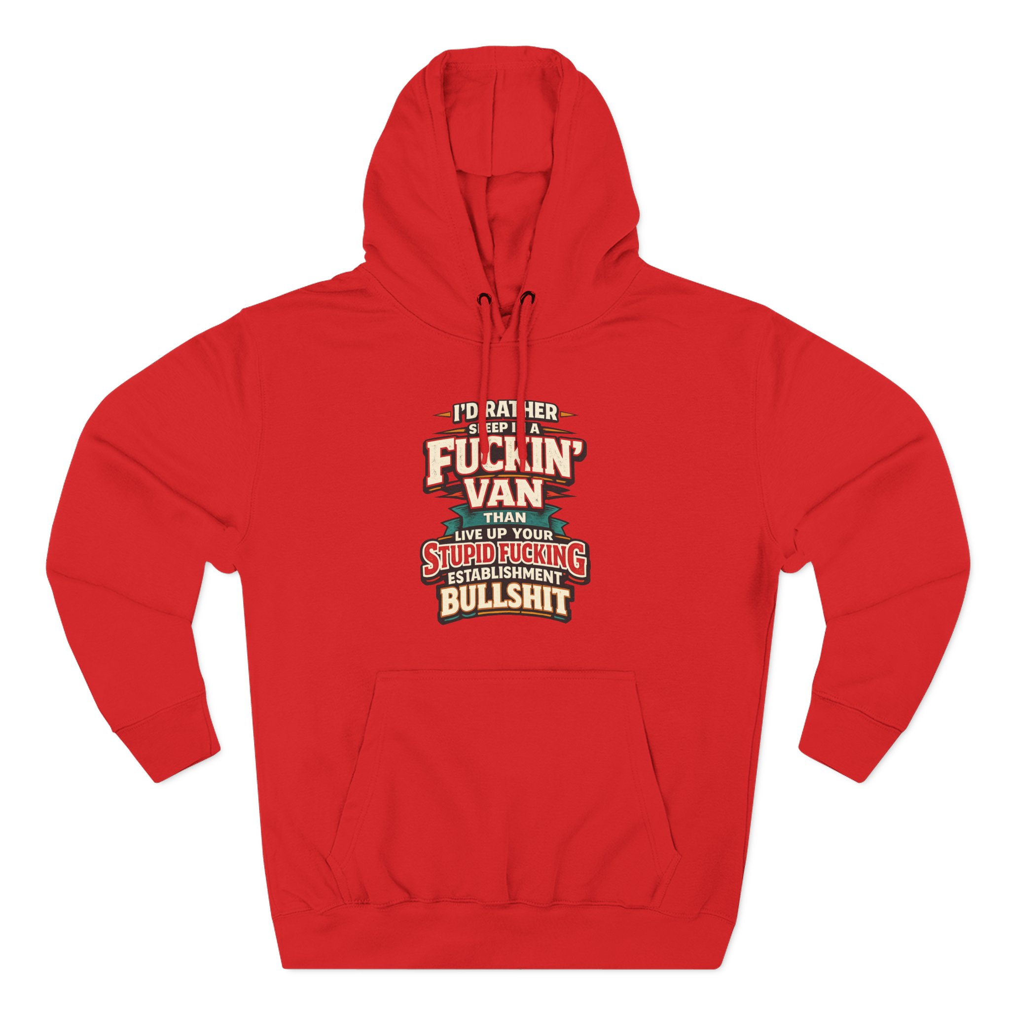 16707111745122949712_2048.jpeg Three-Panel Fleece Hoodie - "I´d Rather Sleep in A Fucking Van" Design F**K-Line