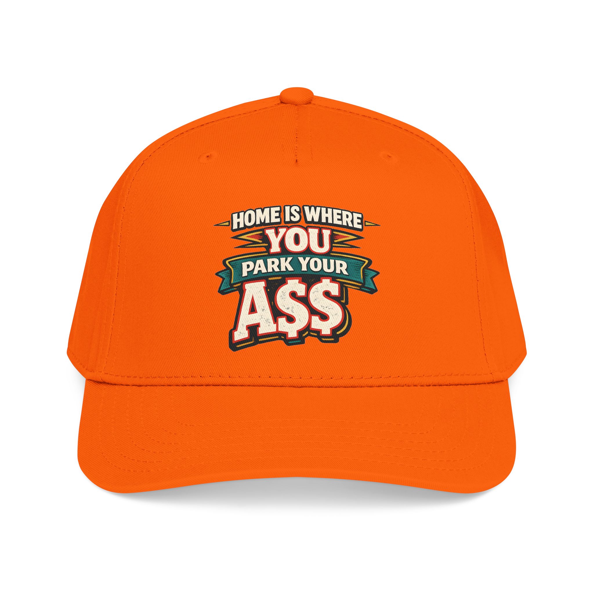 Baseball Cap - "Home Is Where You Park Your Ass" Design F**K-Line