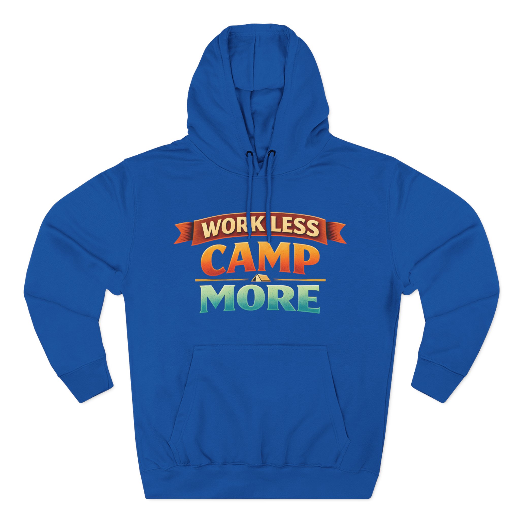 Three-Panel Fleece Hoodie - "Work Less-Camp More" Design Scenic-Line