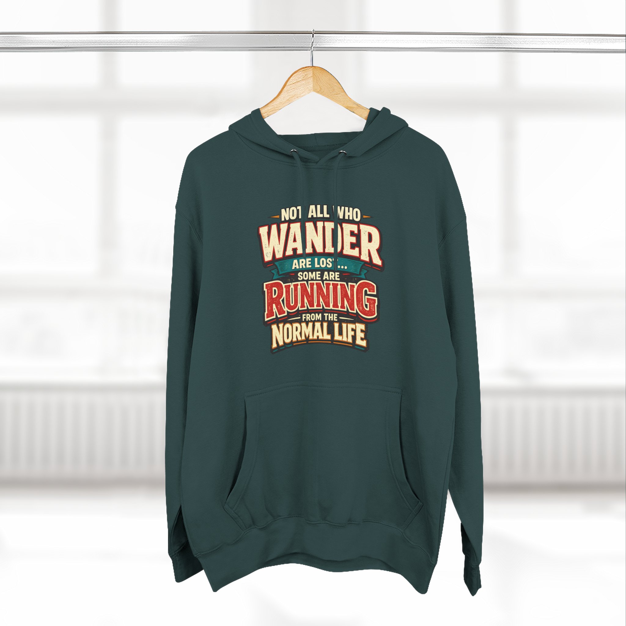 Three-Panel Fleece Hoodie - "Not All Who Wander Are Lost" Design F**K-Line