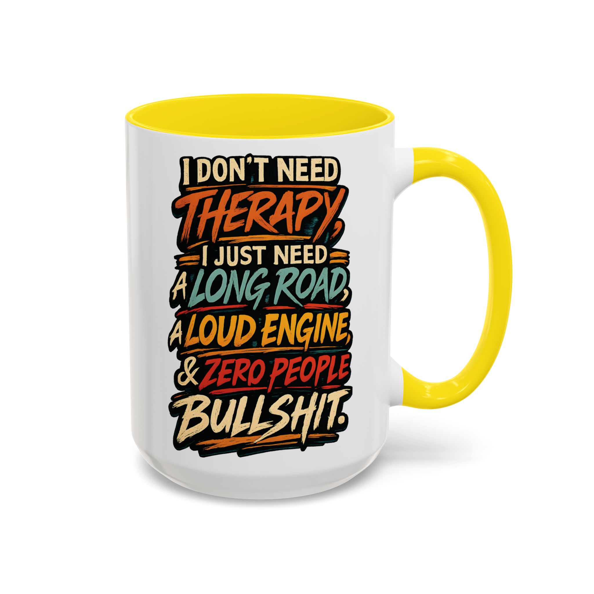 Accent Coffee Mug (11, 15oz) — "I Dont Need Therapy" Design F**K-Line