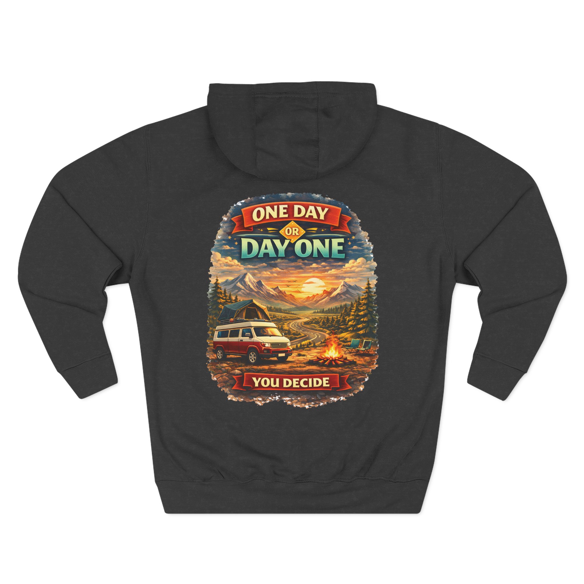 Three-Panel Fleece Hoodie - "One Day Or Day One" Design Scenic-Line