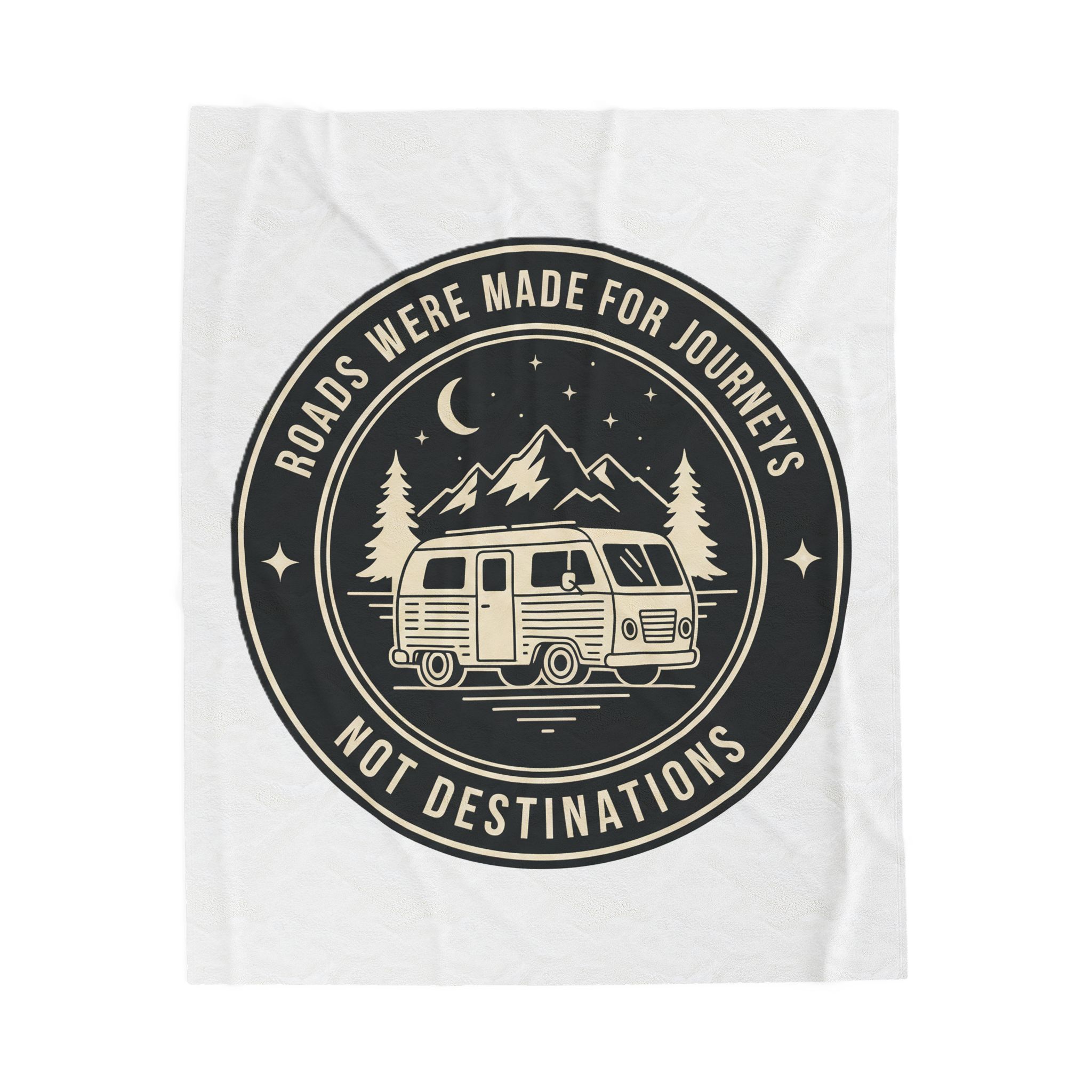 Velveteen Blanket — "Roads Were Made for Journeys Not Destinations" Camper Throw