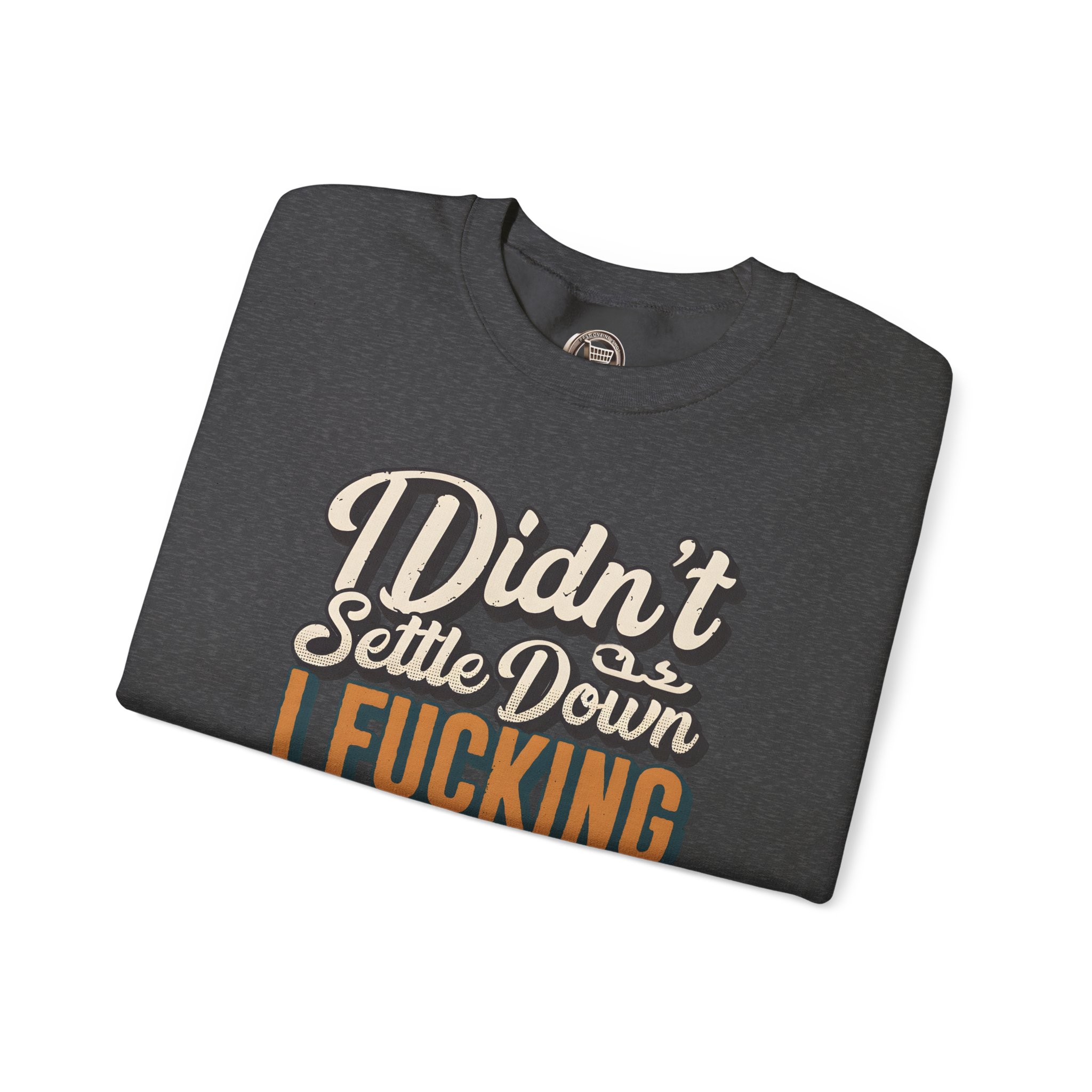 Unisex Heavy Blend™ Crewneck Sweatshirt — "Dind´t Settle Down" Design F**K-Line
