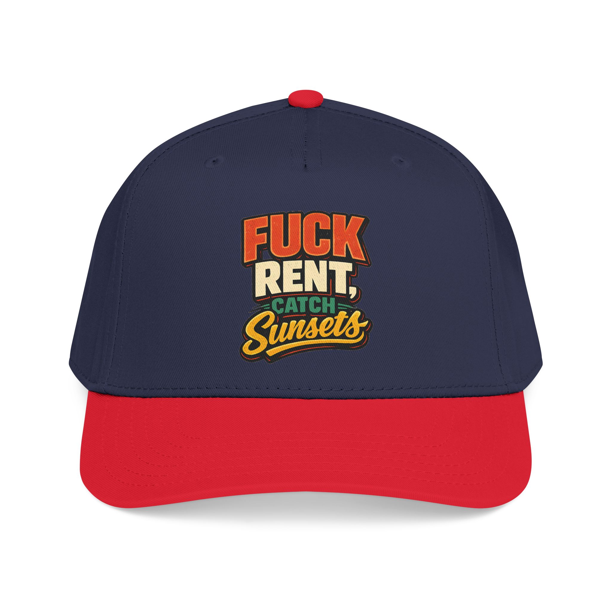 Baseball Cap - "Fuck Rent Catch Sunsets" Design F**K-Line