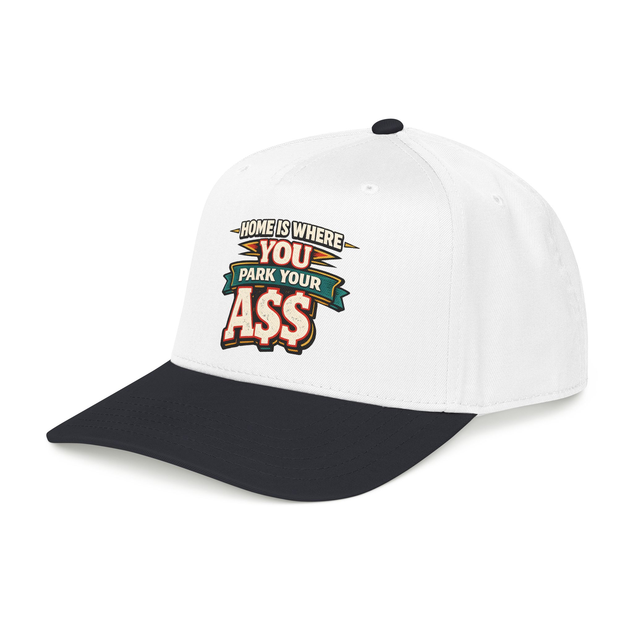 Baseball Cap - "Home Is Where You Park Your Ass" Design F**K-Line