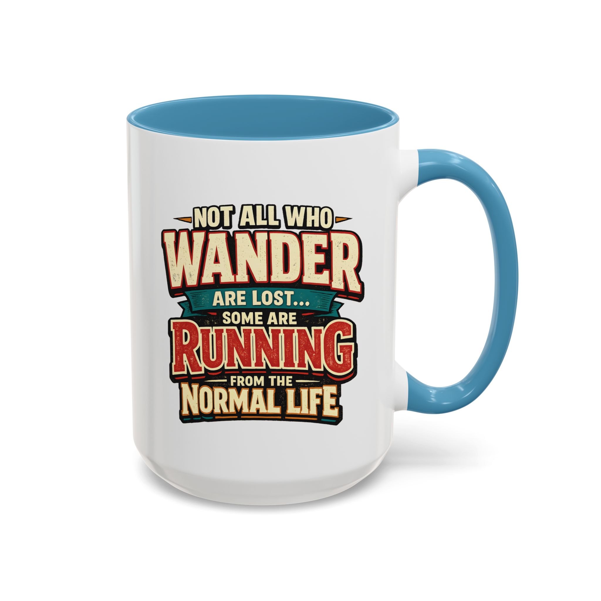 Accent Coffee Mug (11, 15oz) — "Not All Who Wander Are Lost" Design F**K-Line