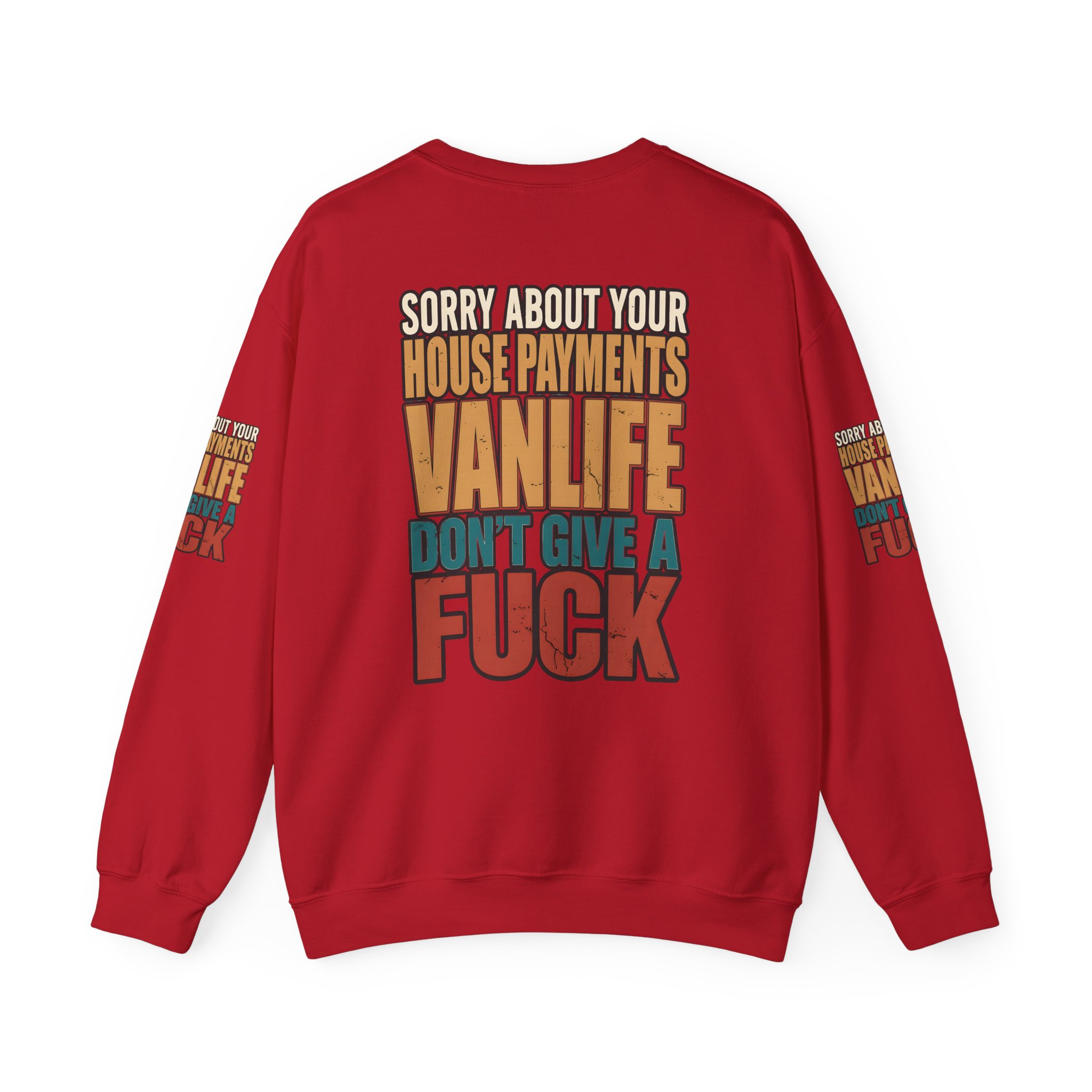 Unisex Heavy Blend™ Crewneck Sweatshirt — "Sorry About Your House Payments" Design F**K-Line