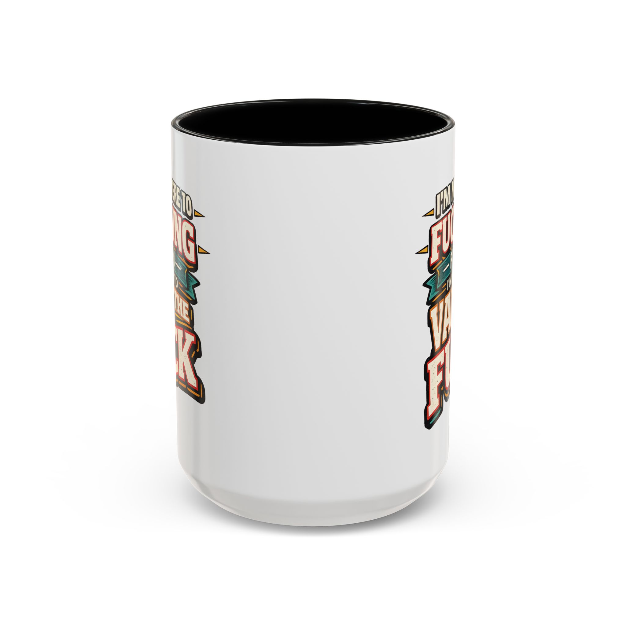 Accent Coffee Mug (11, 15oz) — "I´m Not Here To Fucking Fit In" Design F**K-Line