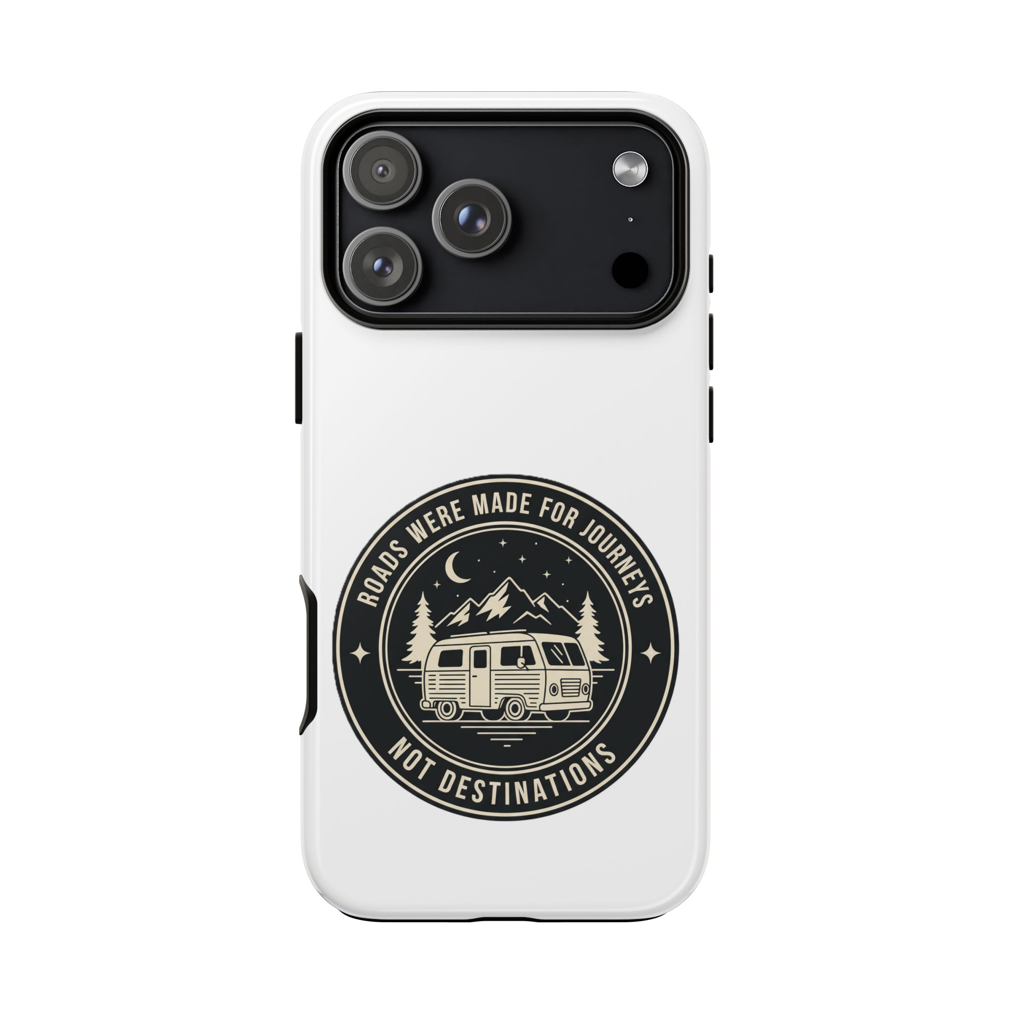 Phone Case — "ROAD WHERE MADE FOR JOURNEYS-NOT DESTINATIONS" Camper Van Design