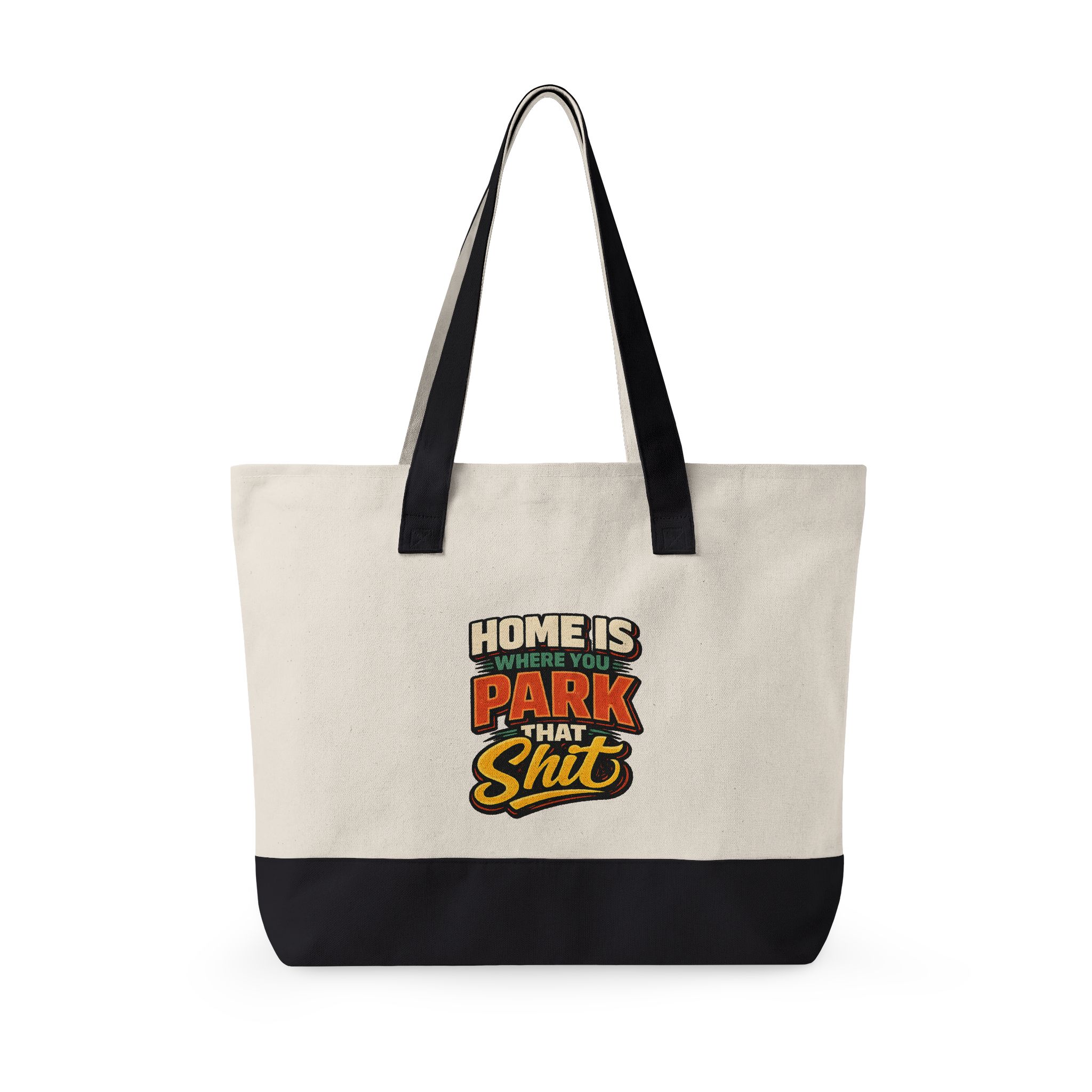 Zippered Canvas Tote — "Home Is Where You Park That Shit" (Design F**K-Line)
